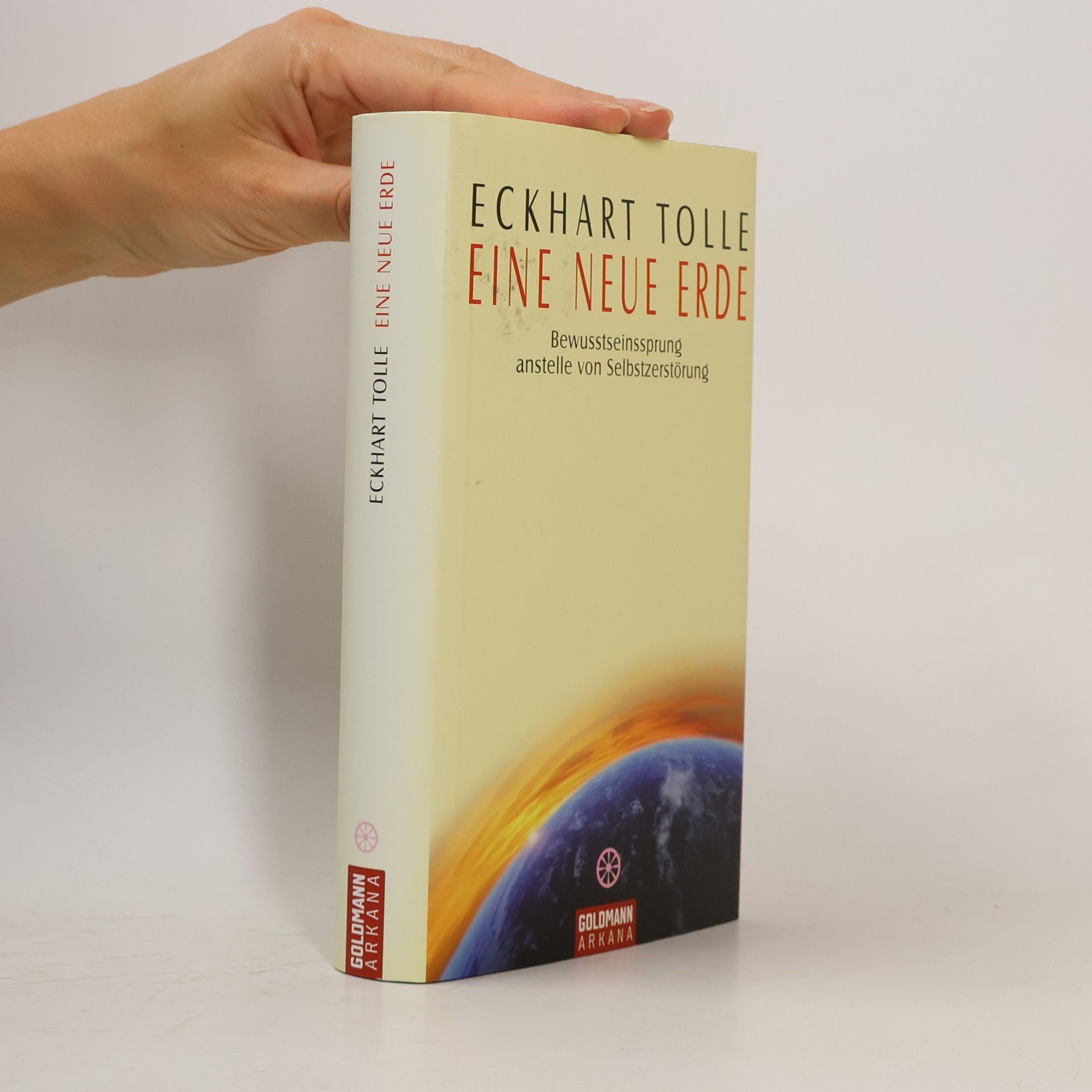 Eckhart Tolle Eine Neue Erde: Bewusstseinssprung anstelle Selbstzerstörung