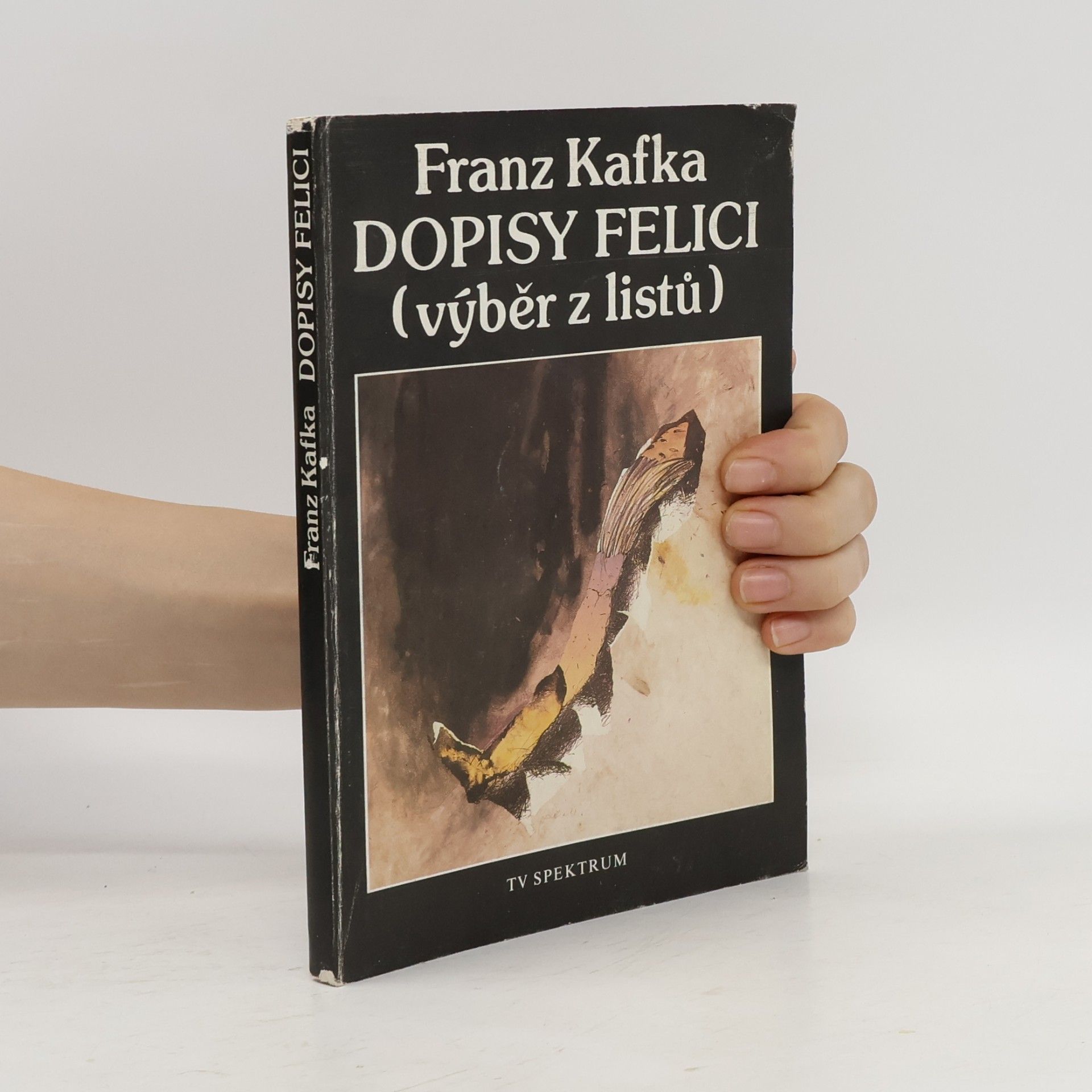 Franz Kafka Dopisy Felici: Výběr z listů