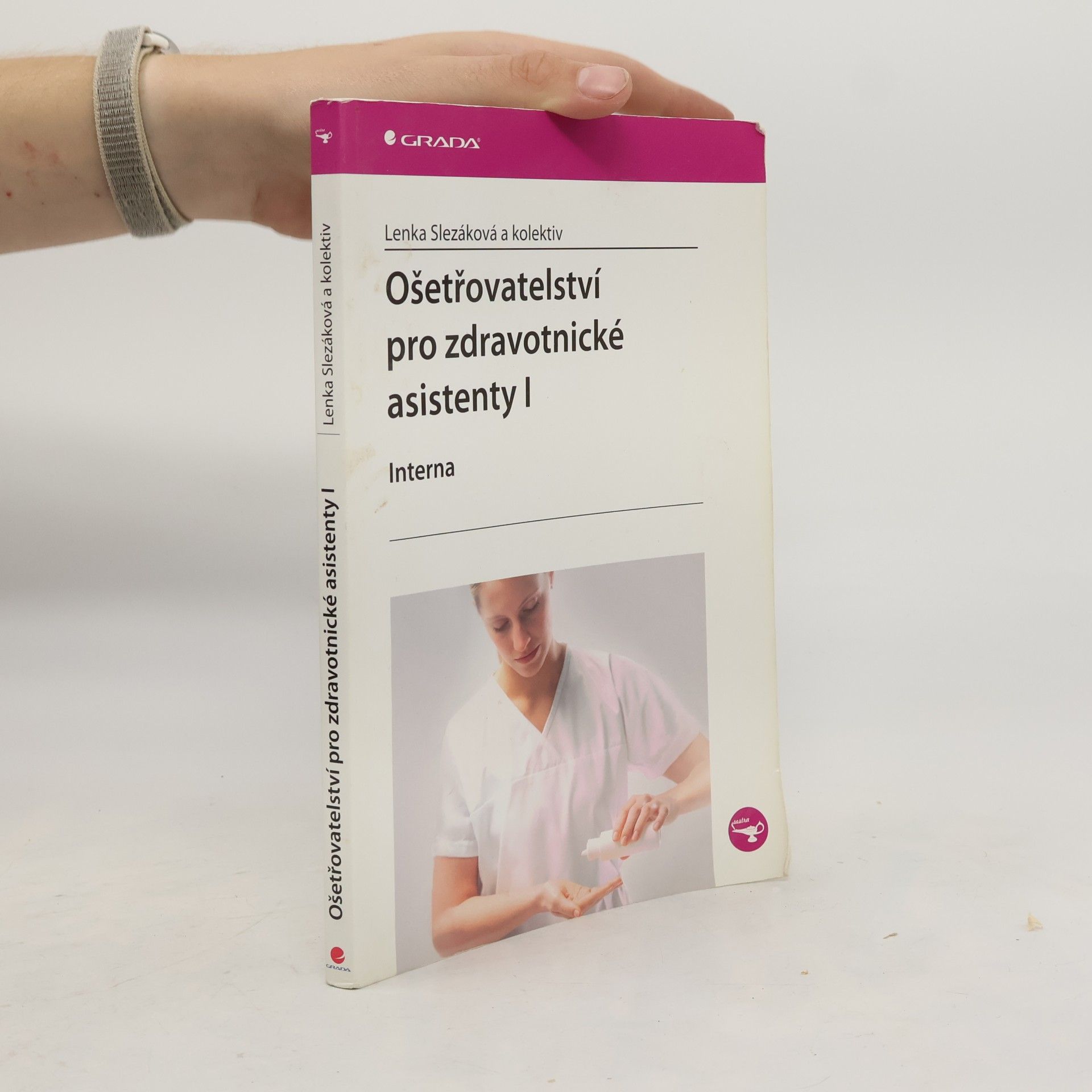 Renáta Hernová Ošetřovatelství pro zdravotnické asistenty I