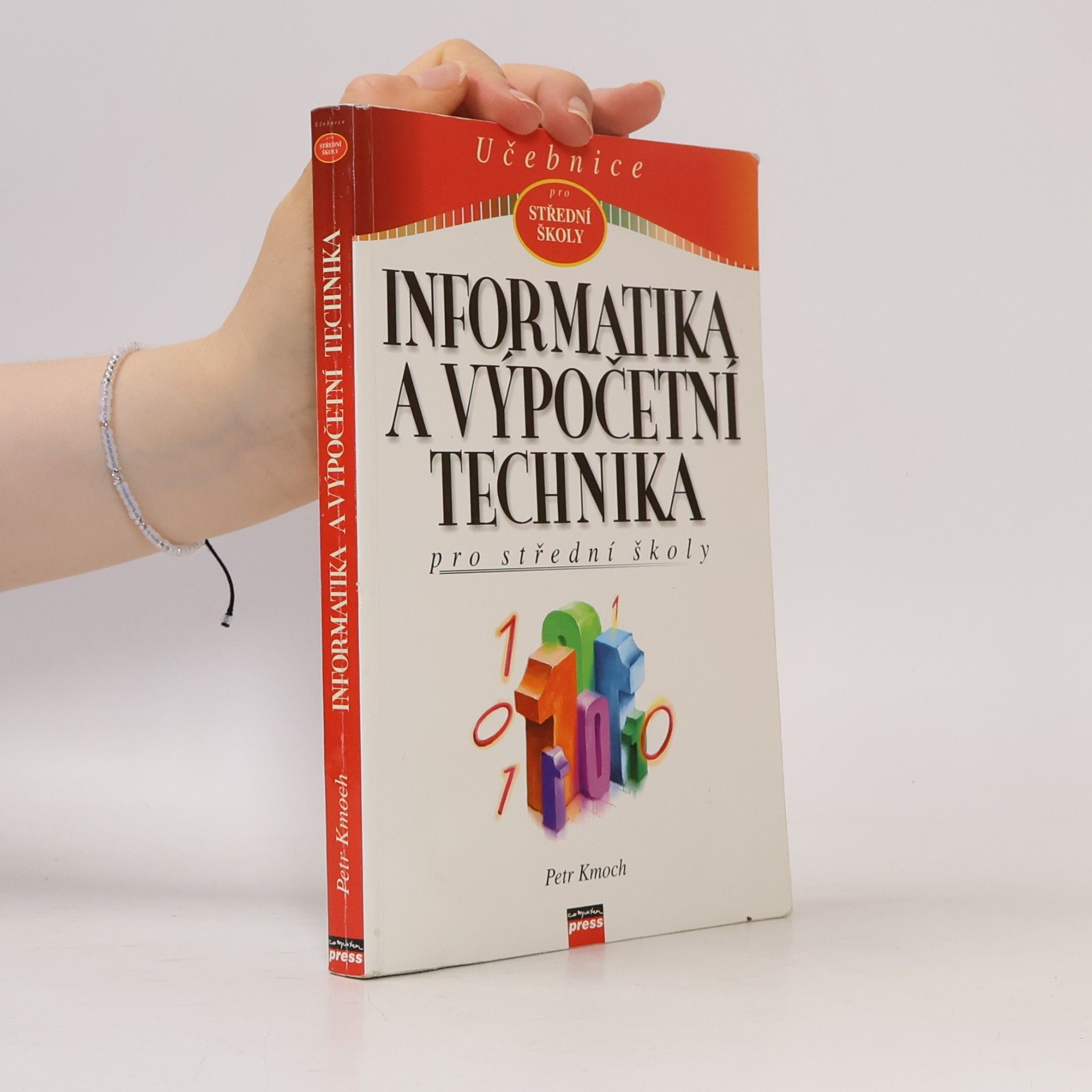 Petr Kmoch Informatika a výpočetní technika pro střední školy