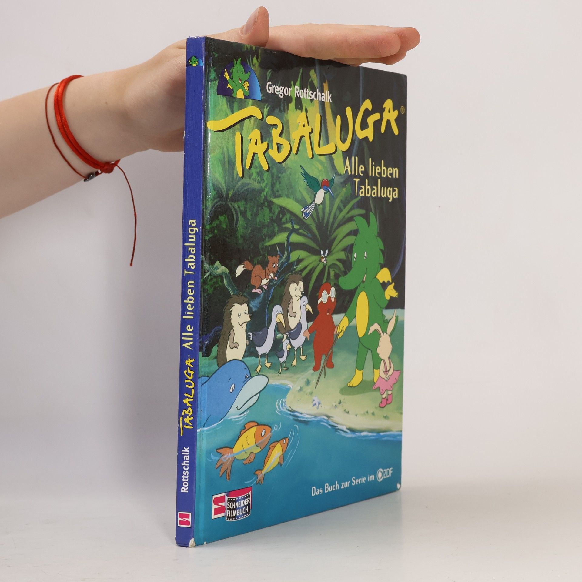 Gregor Rottschalk Tabaluga / Alle lieben Tabaluga: Das Buch zur Fernsehserie im ZDF