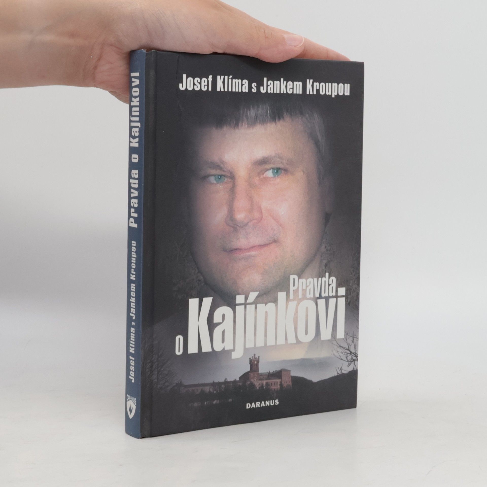 Janek Kroupa Pravda o Kajínkovi