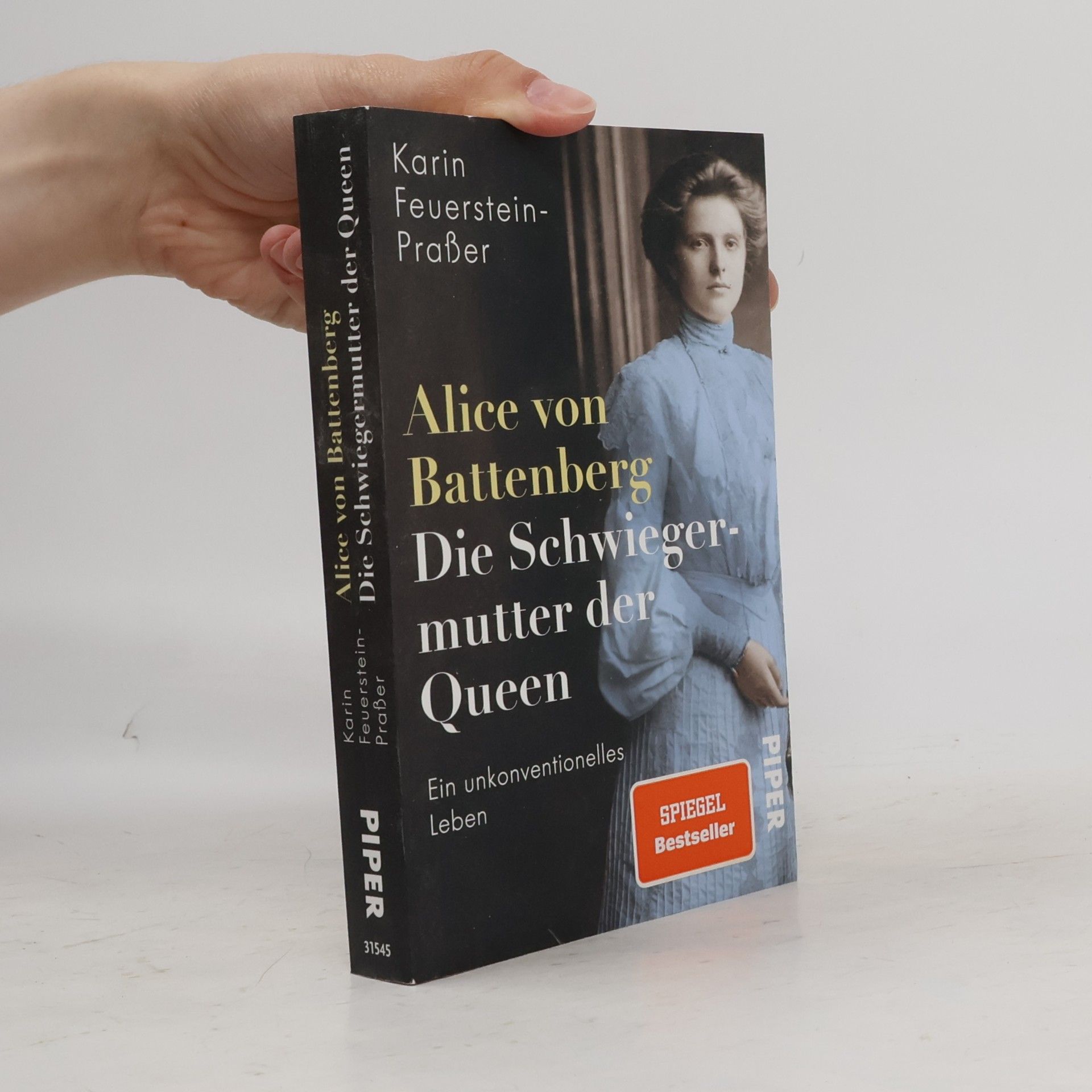 Karin Feuerstein-Praßer Alice von Battenberg - Die Schwiegermutter der Queen