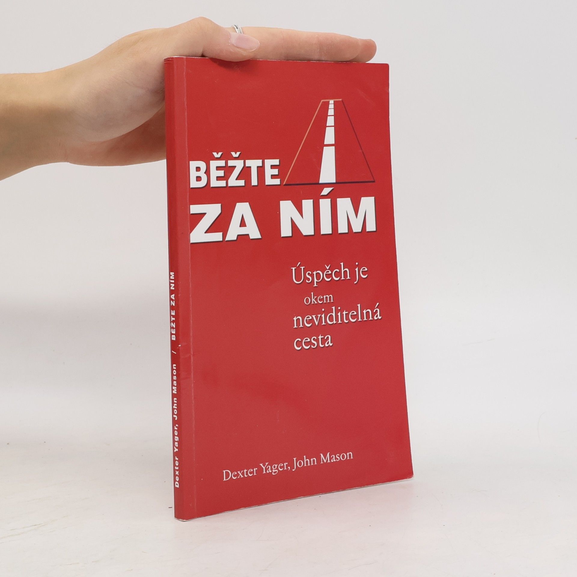 Běžte za ním: úspěch je okem neviditelná cesta