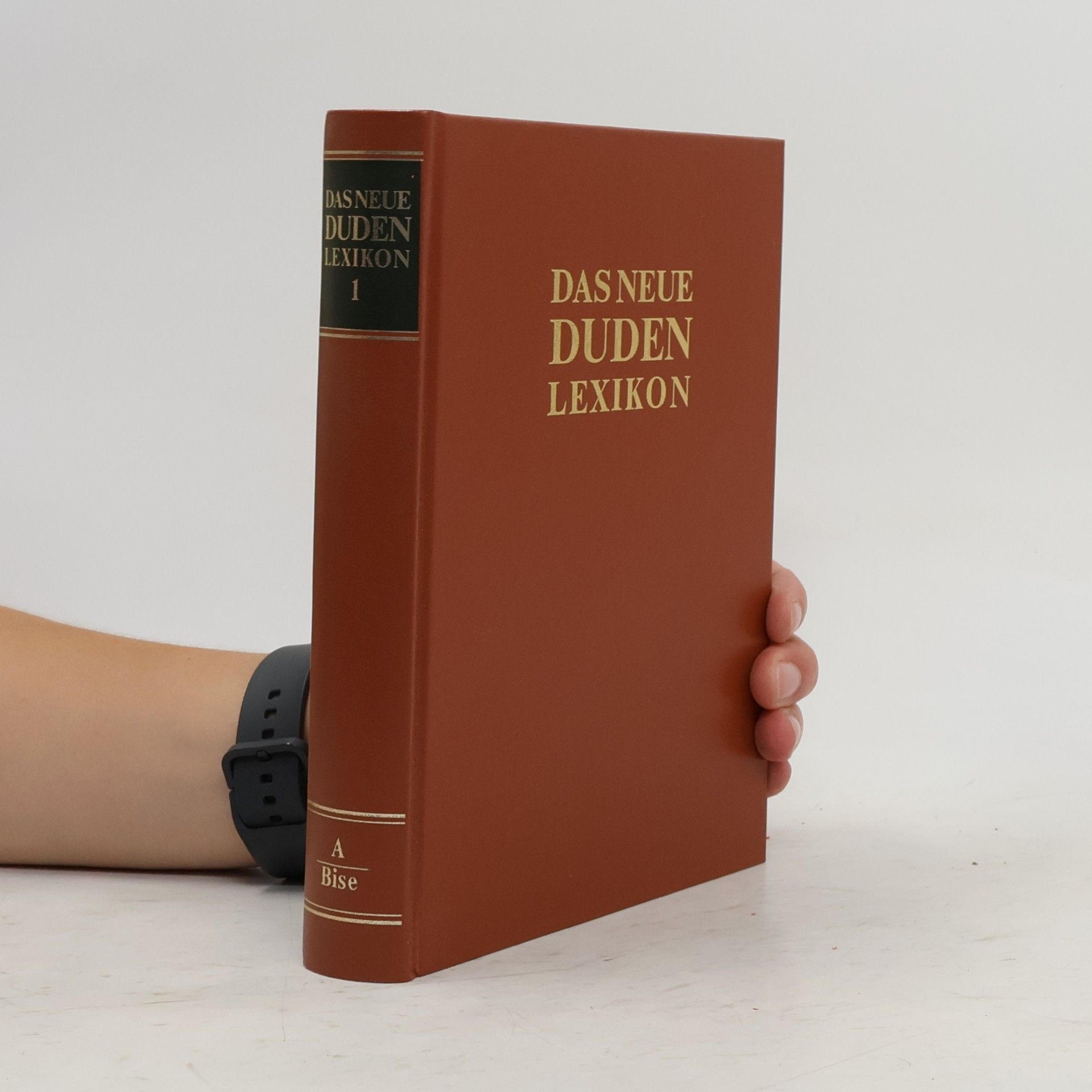 kolektiv Das neue Duden-Lexikon 1. A-Bise