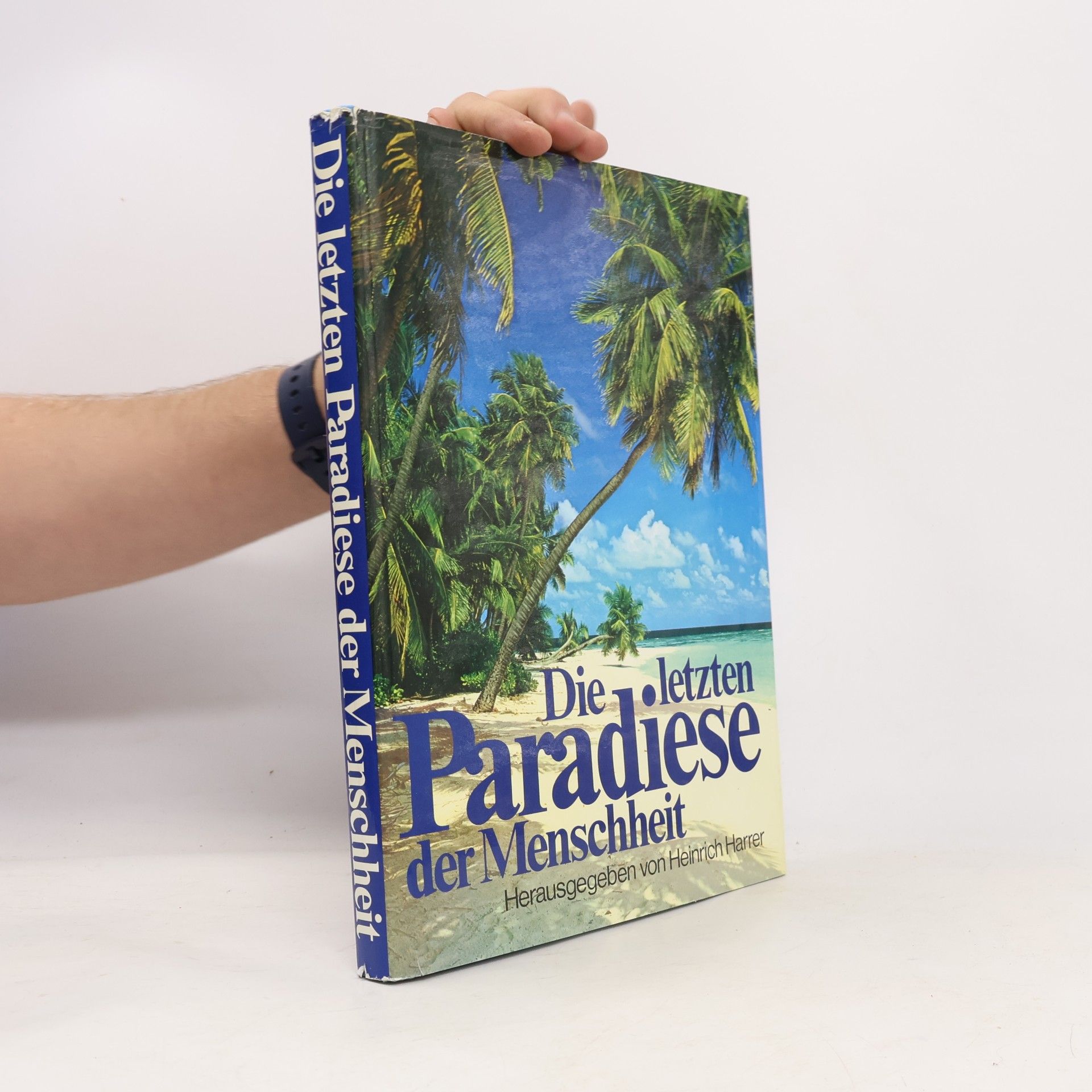 Heinrich Harrer Die letzten Paradiese der Menschheit