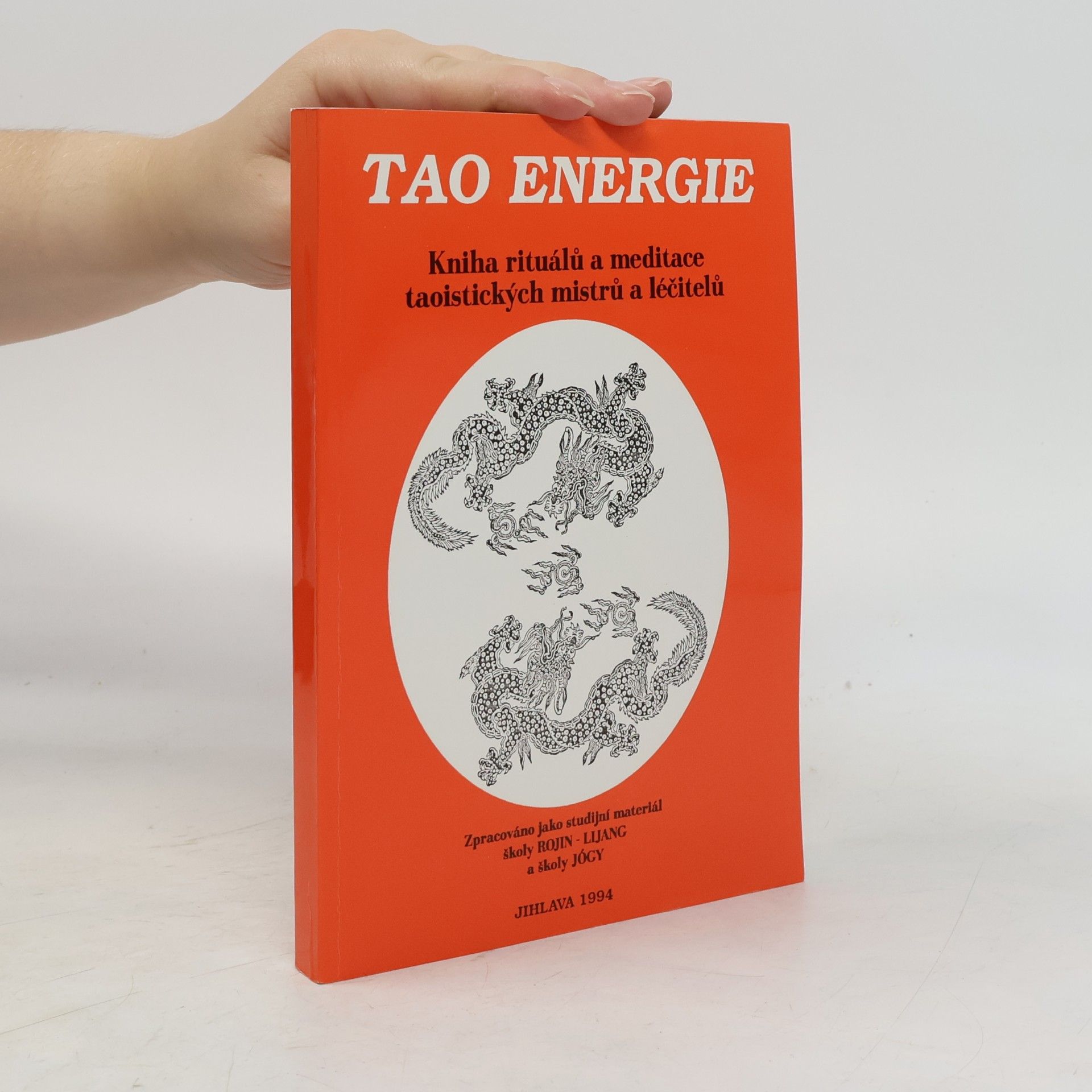 Various authors Tao energie / kniha rituálů a meditace taoistických mistrů a léčitelů