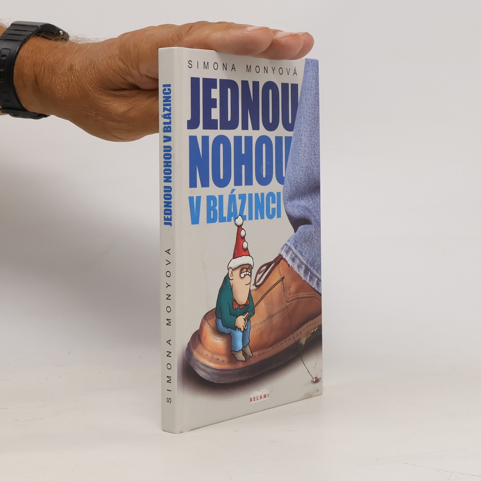 Simona Monyová Jednou nohou v blázinci