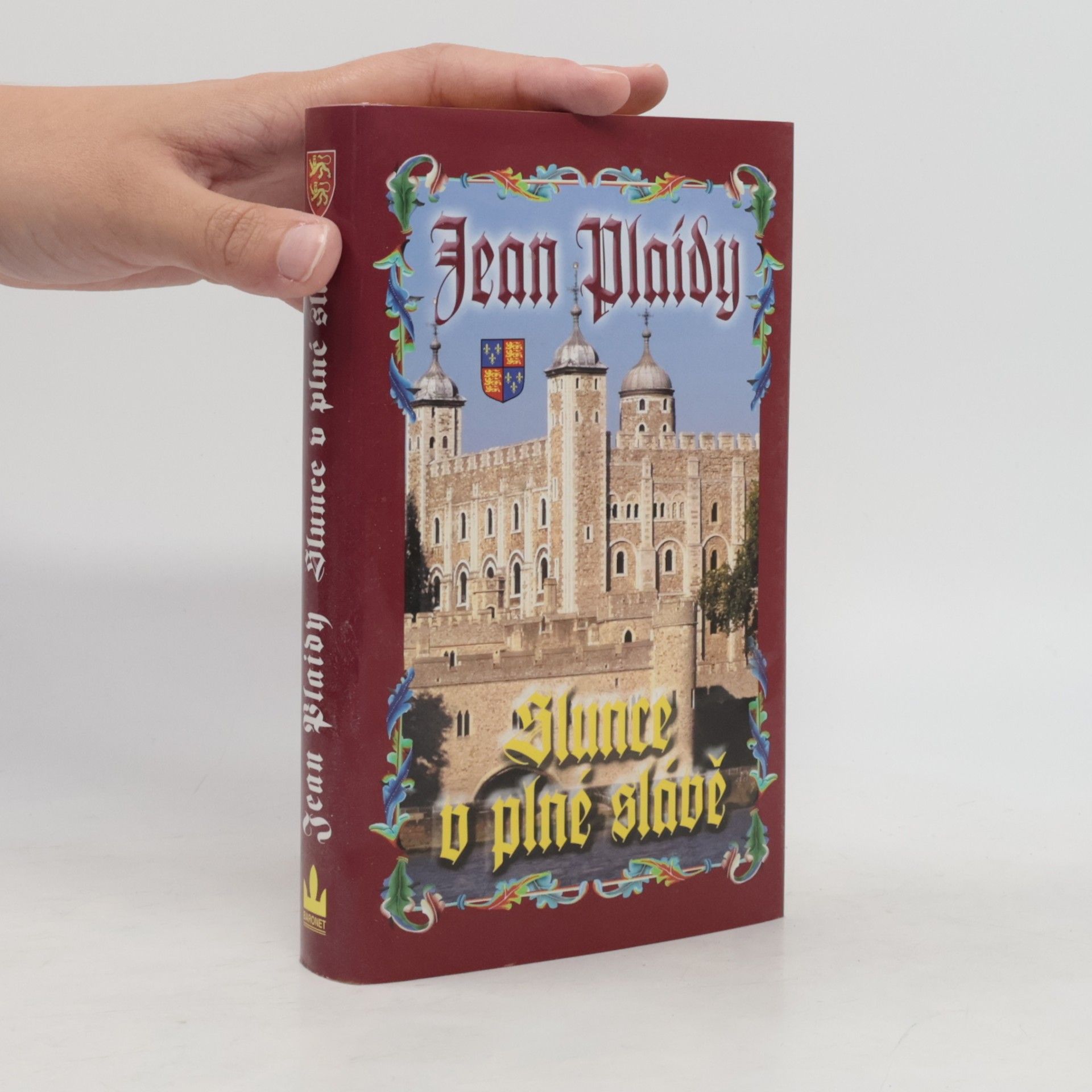 Jean Plaidy Slunce v plné slávě. Dynastie Plantagenetů. 14. díl
