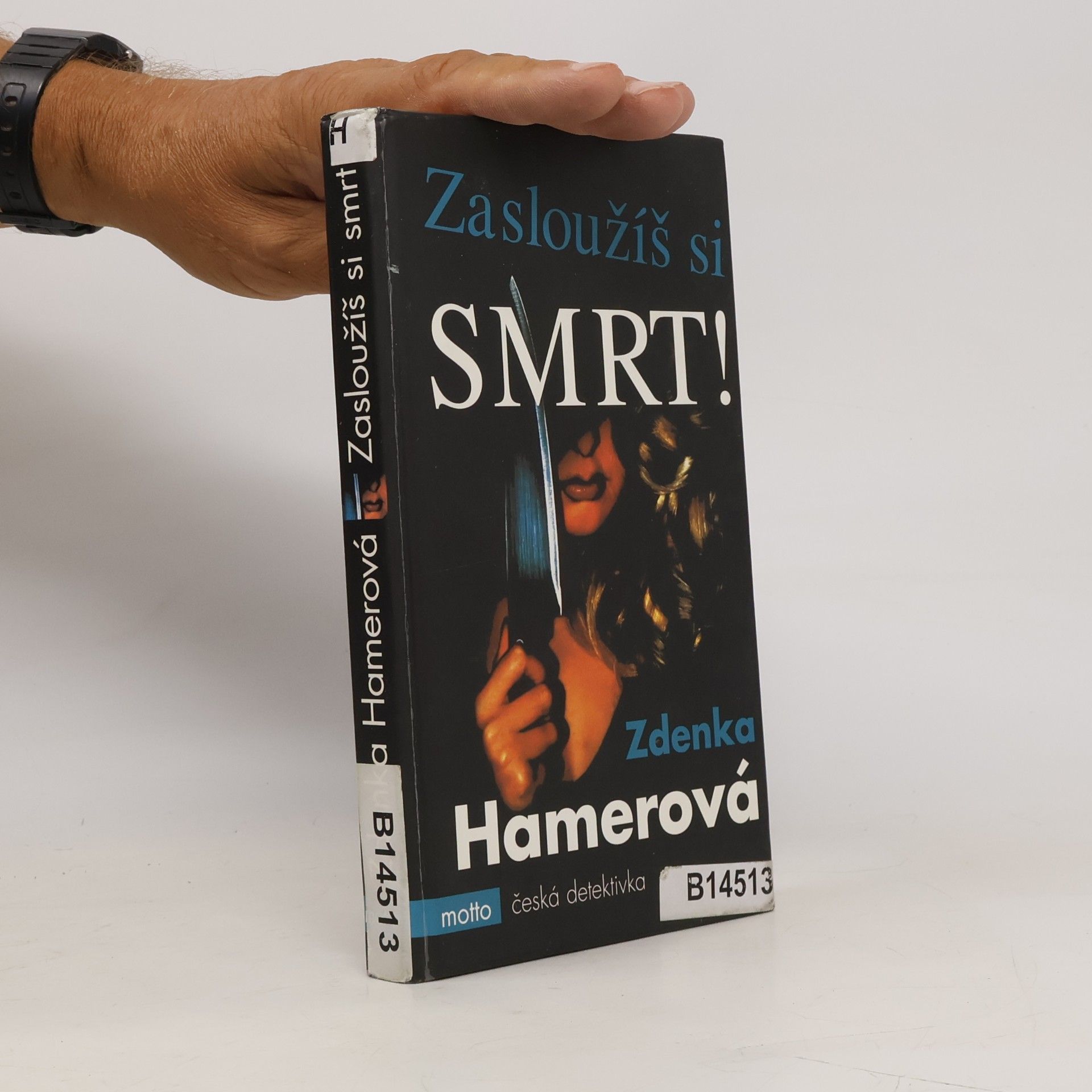Zdenka Hamerová Zasloužíš si smrt!