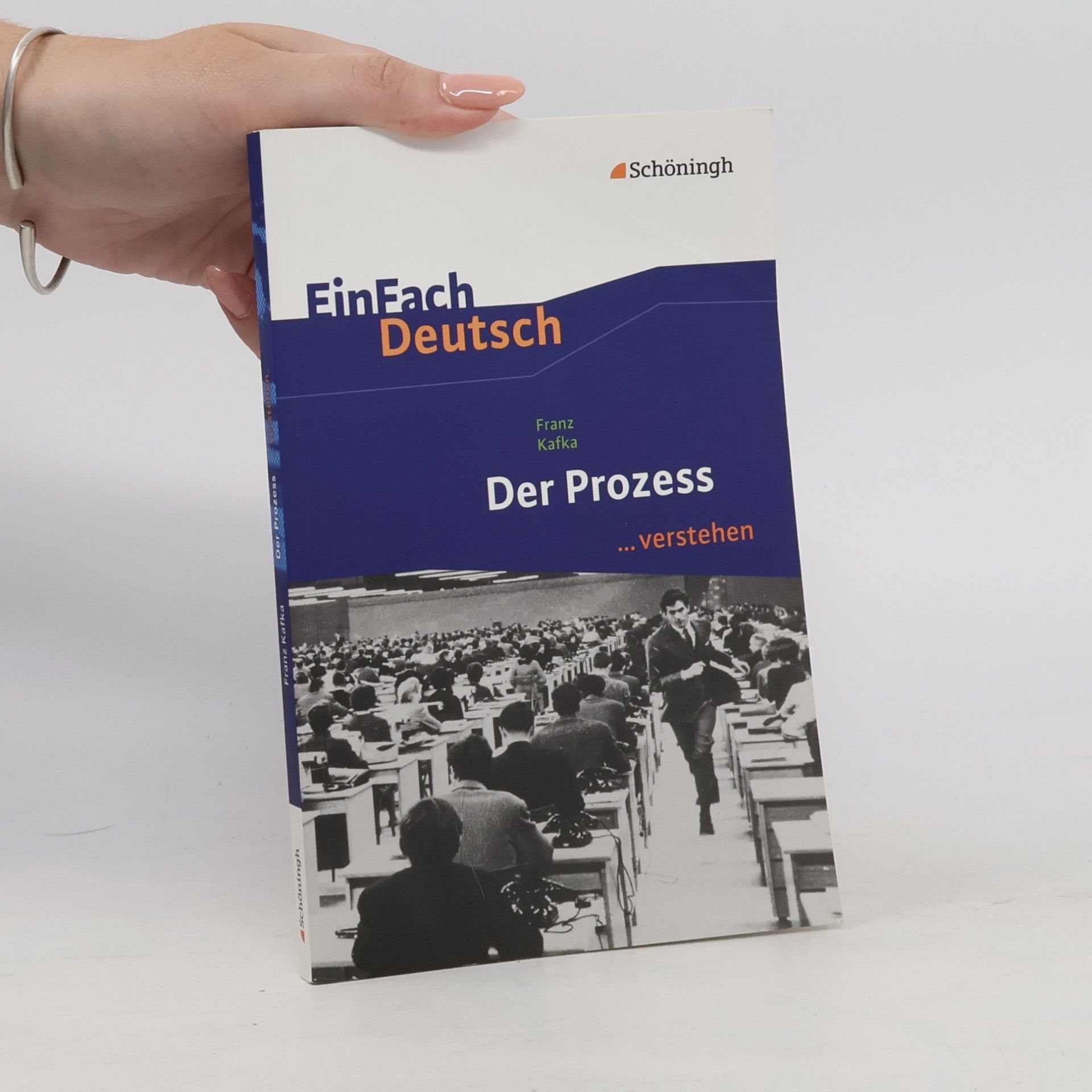 Johannes Diekhans Franz Kafka, Der Prozess ... verstehen