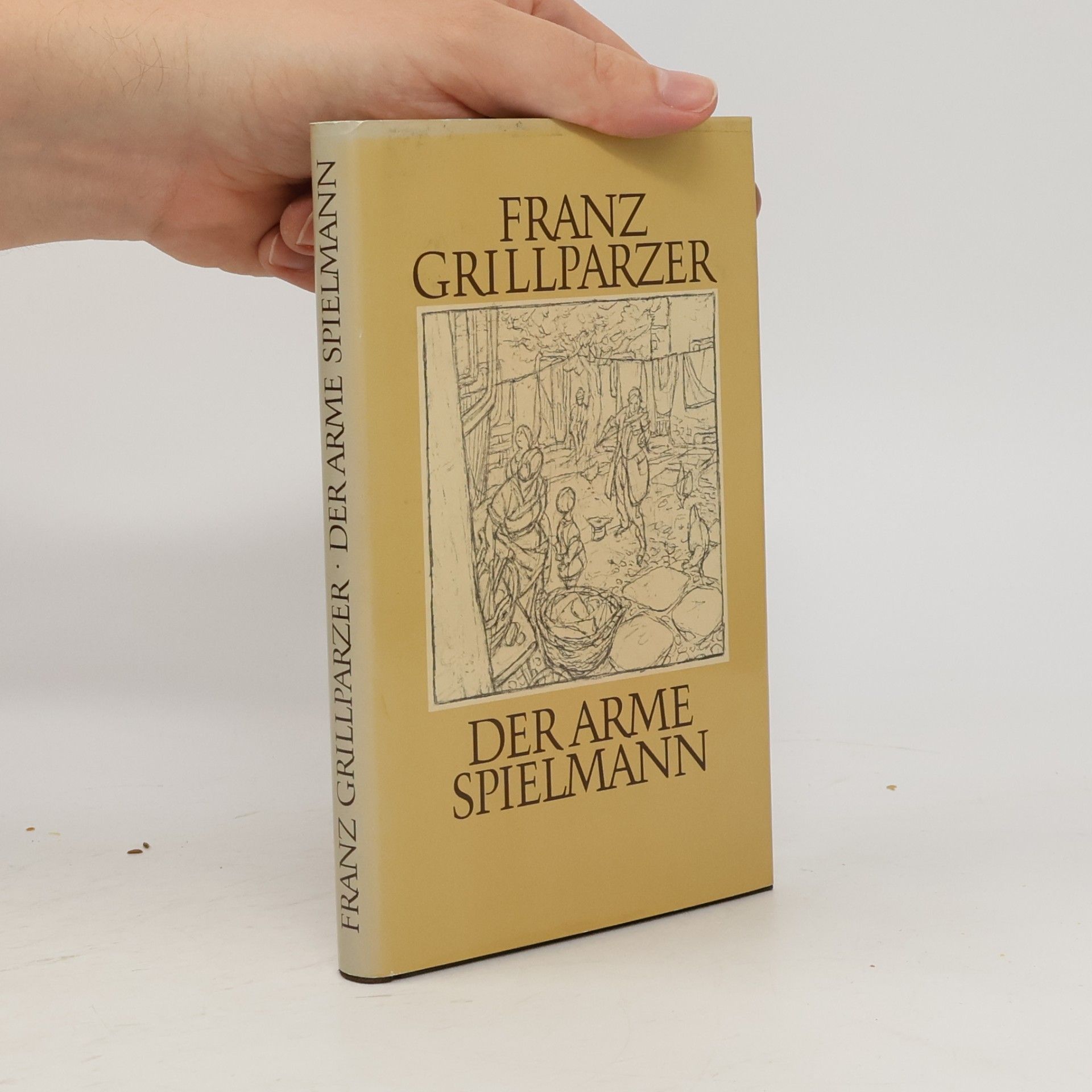 Franz Grillparzer Der arme Spielmann