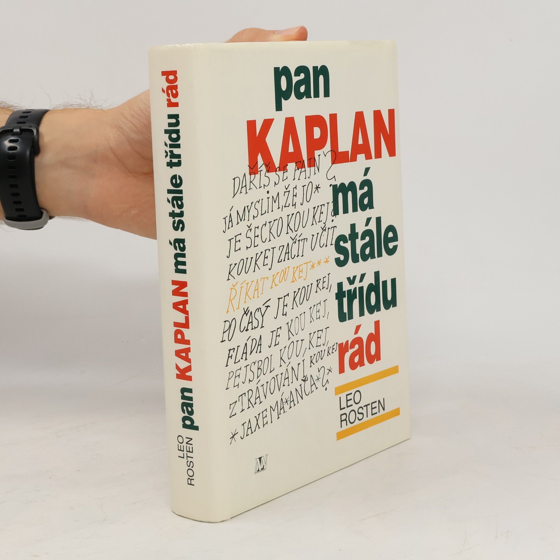 Leo Rosten Pan Kaplan má stále třídu rád