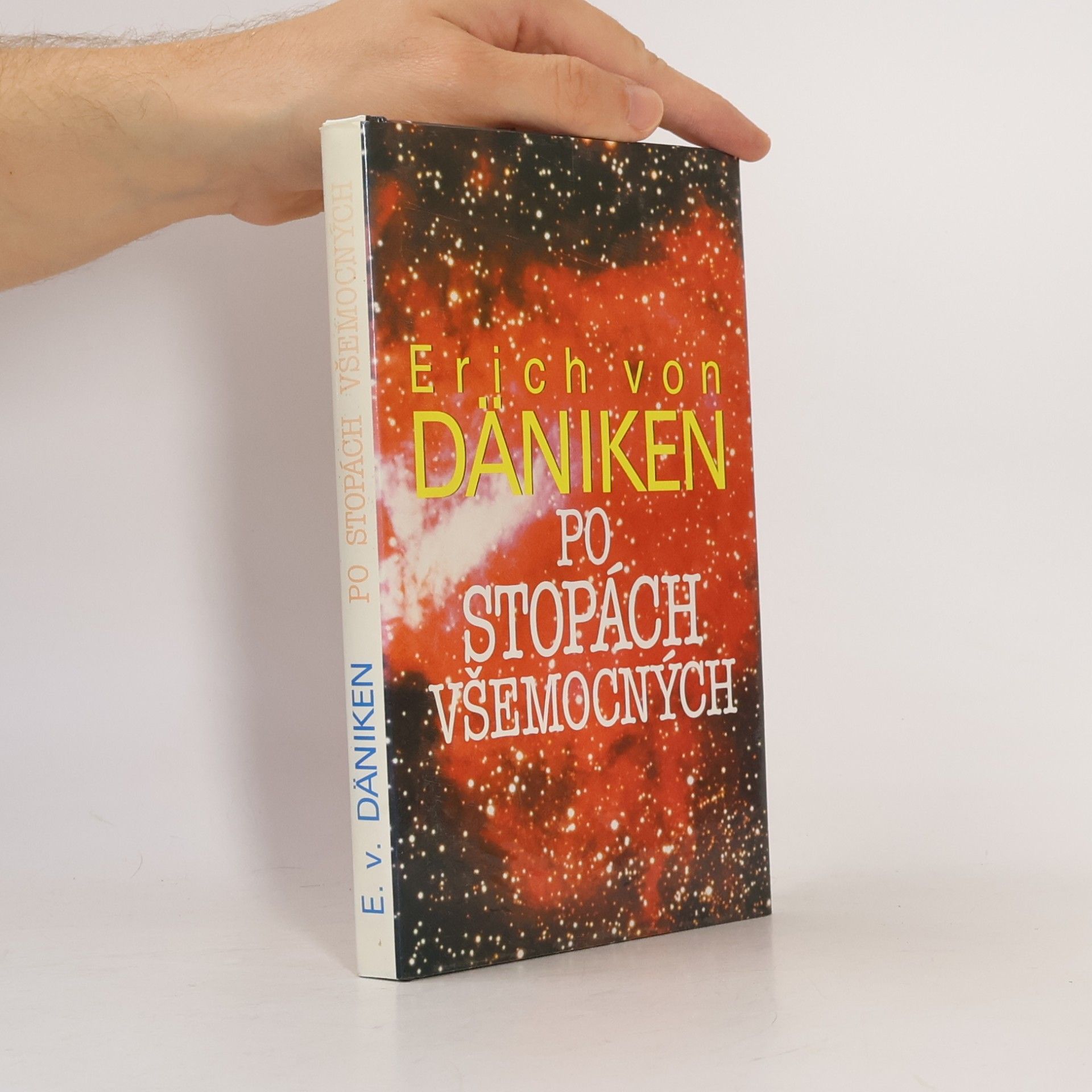 Erich von Däniken Po stopách všemocných