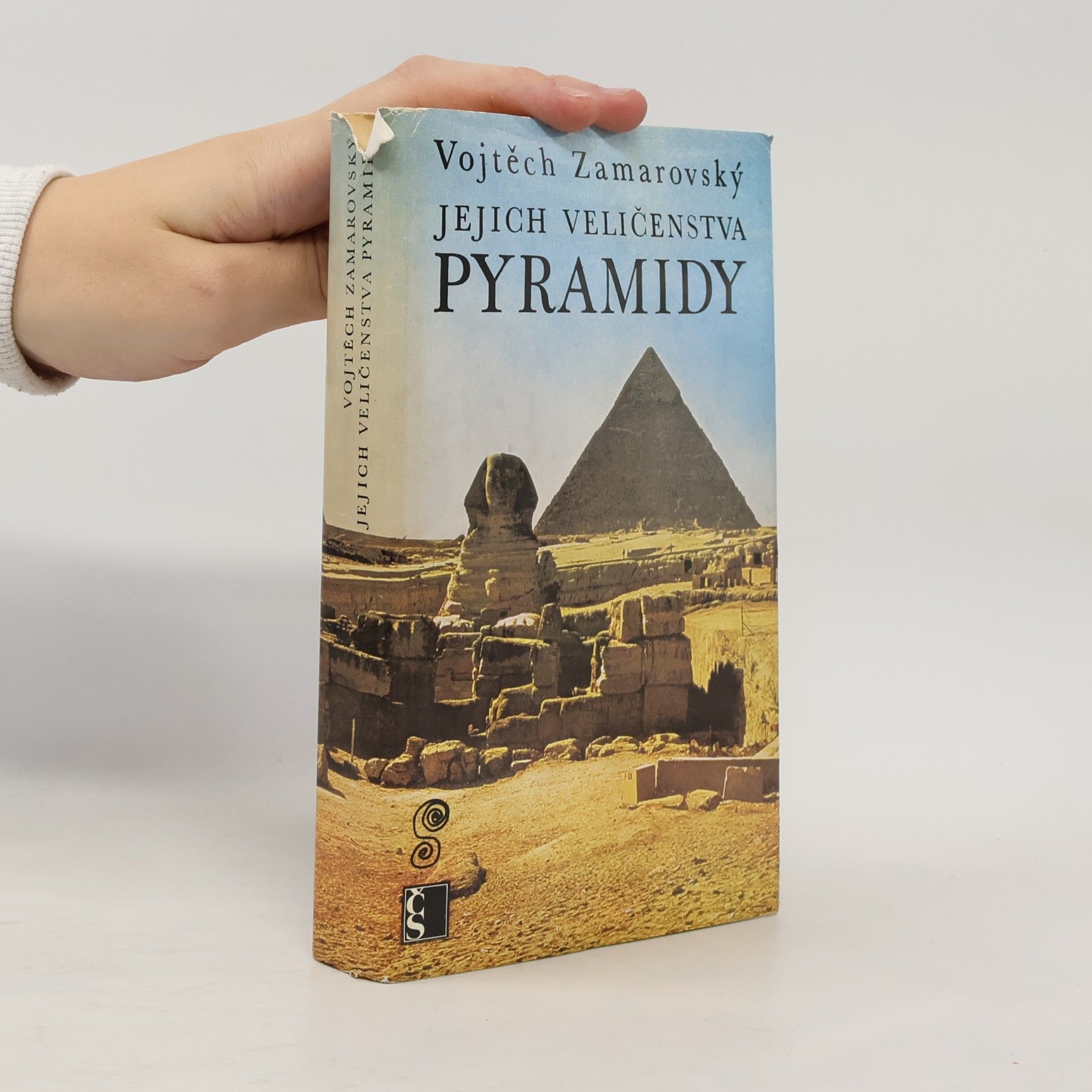 Vojtěch Zamarovský Jejich veličenstva pyramidy