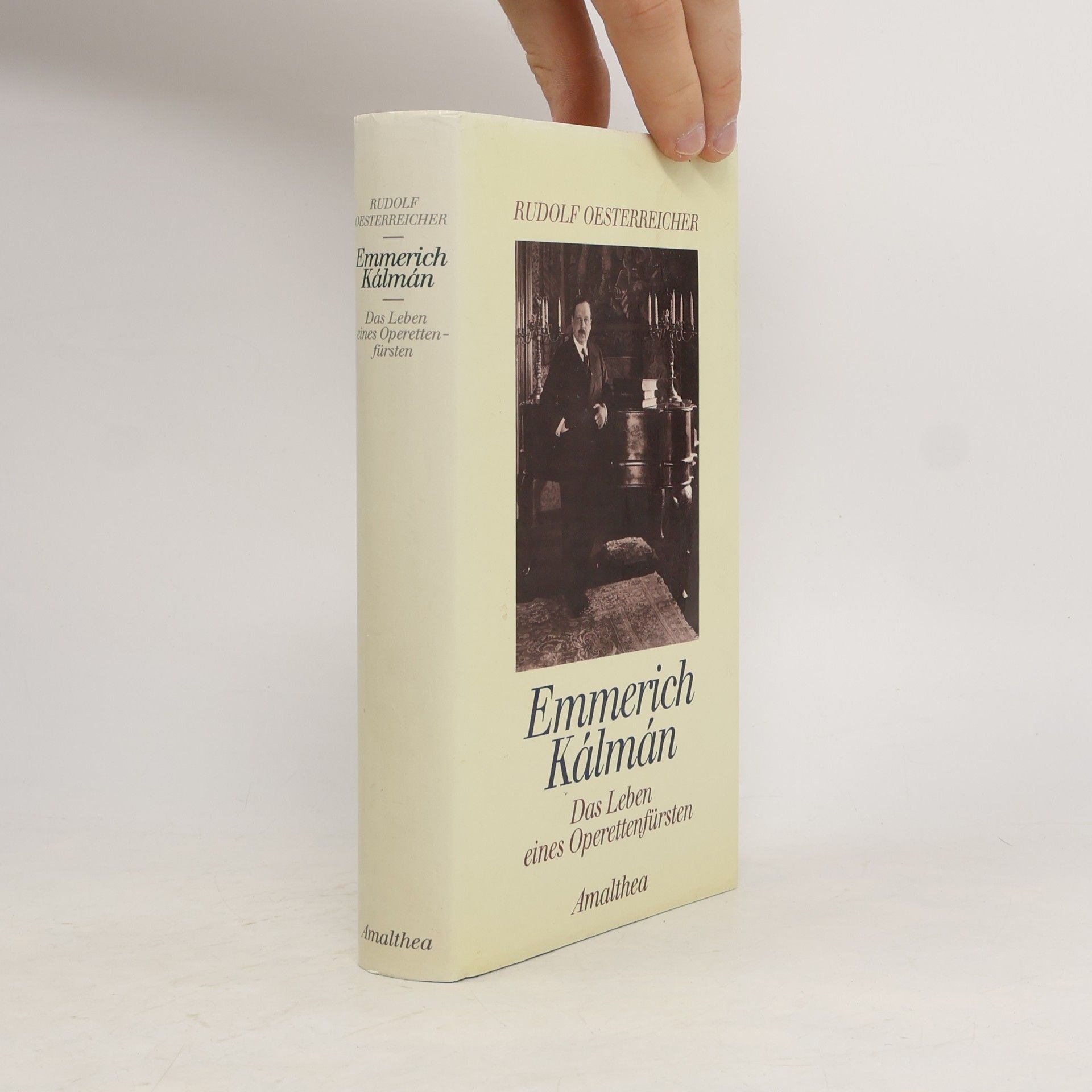Rudolf Oesterreicher Emmerich Kálmán. Das Leben eines Operettenfürsten