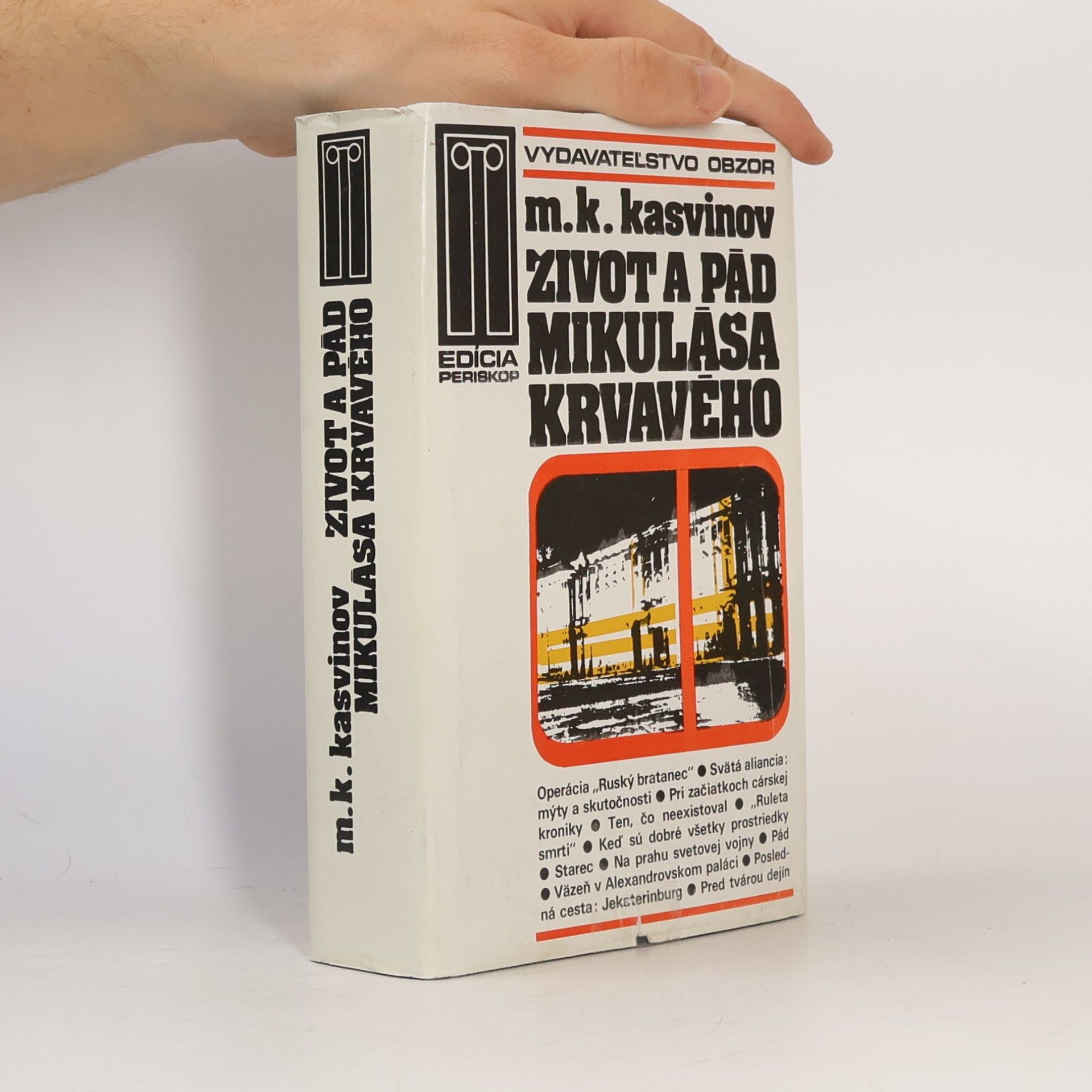Mark Konstantinovič Kasvinov Život a pád Mikuláša Krvavého