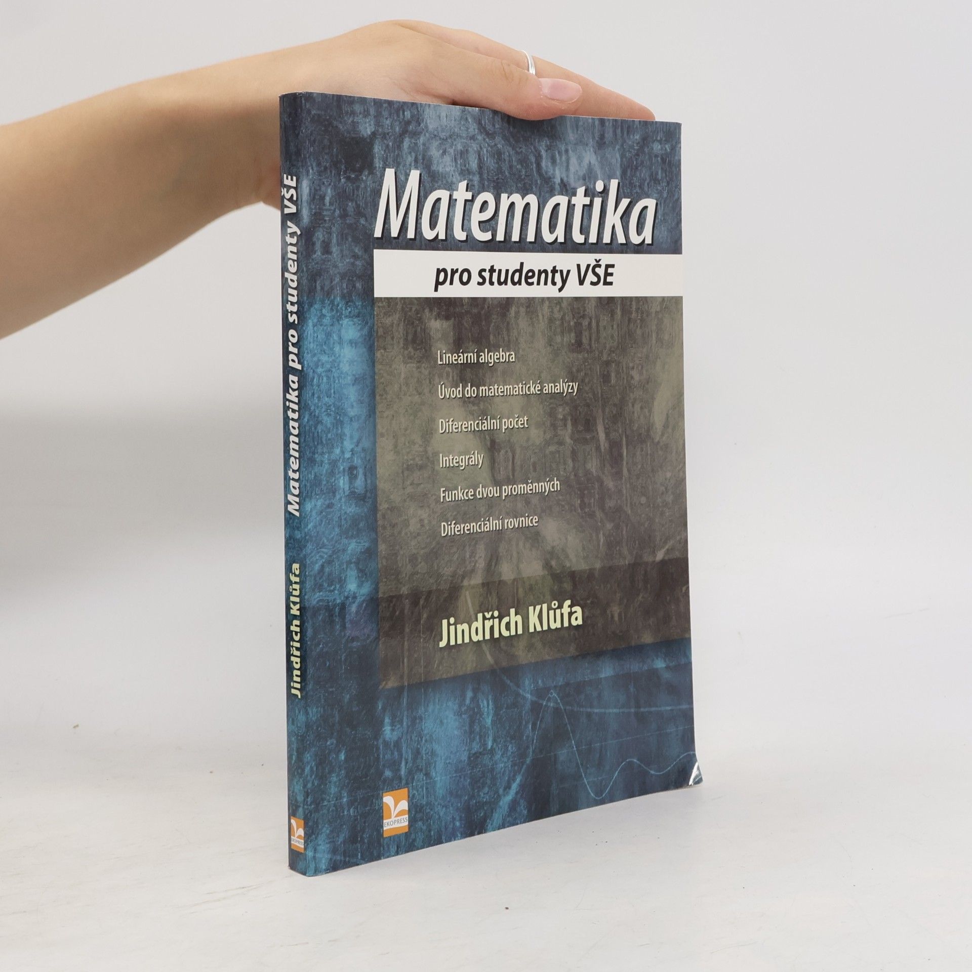 Jindřich Klůfa Matematika pro studenty VŠE