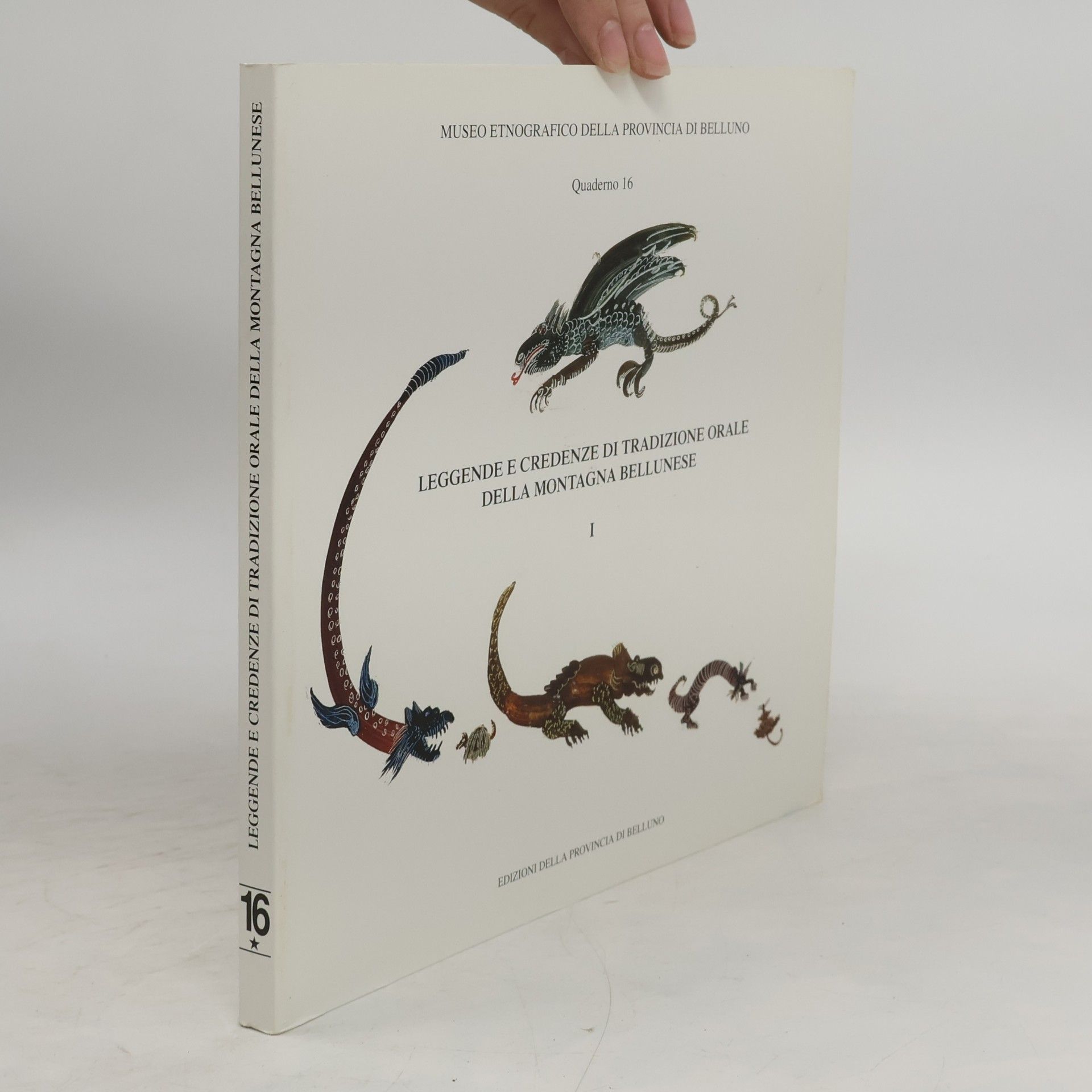 Autores varios Leggende e credenze di tradizione orale della Montagna Belluenese I