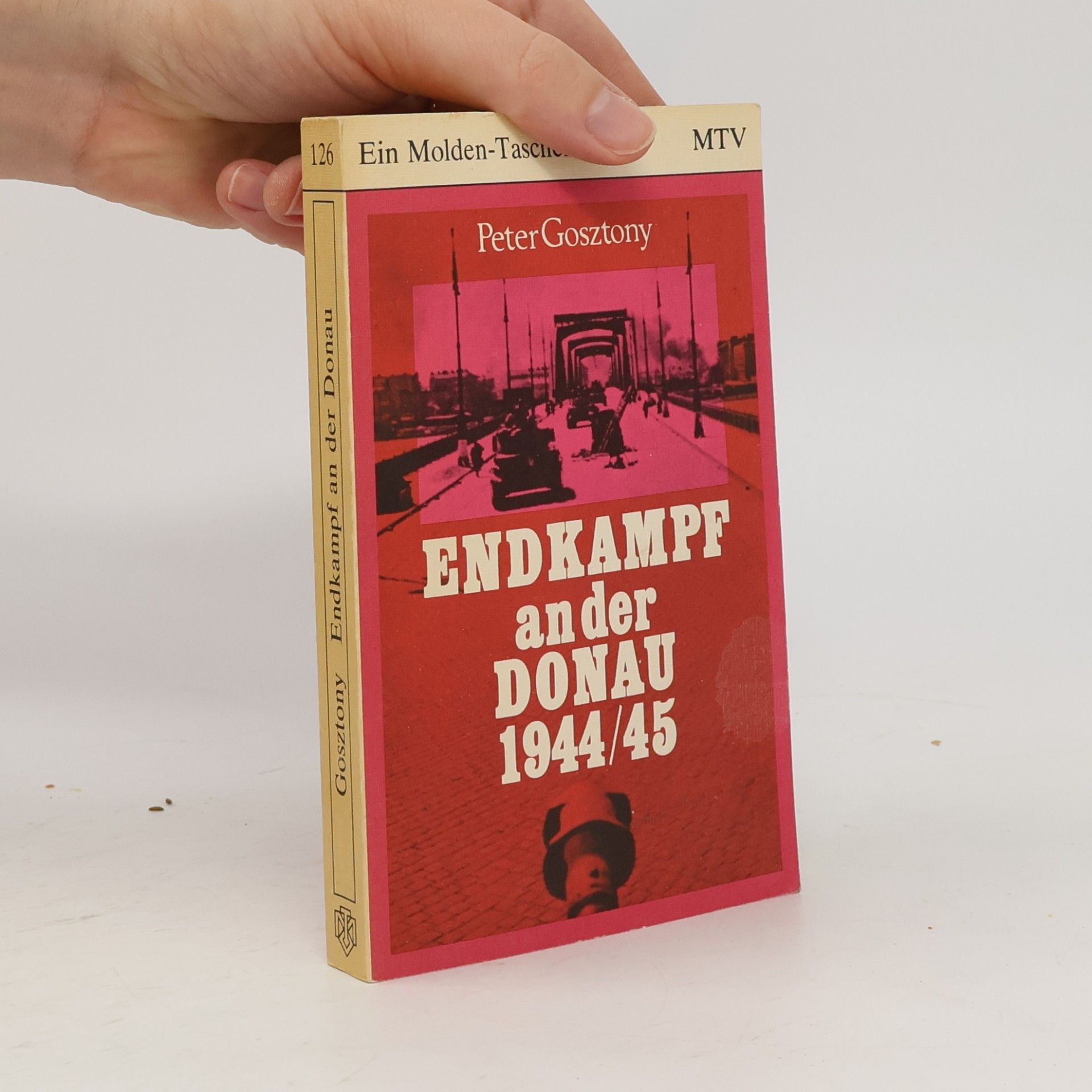 Endkampf an der Donau 1944/45 [neunzehnhundertvierundvierzig, fünfundvierzig]