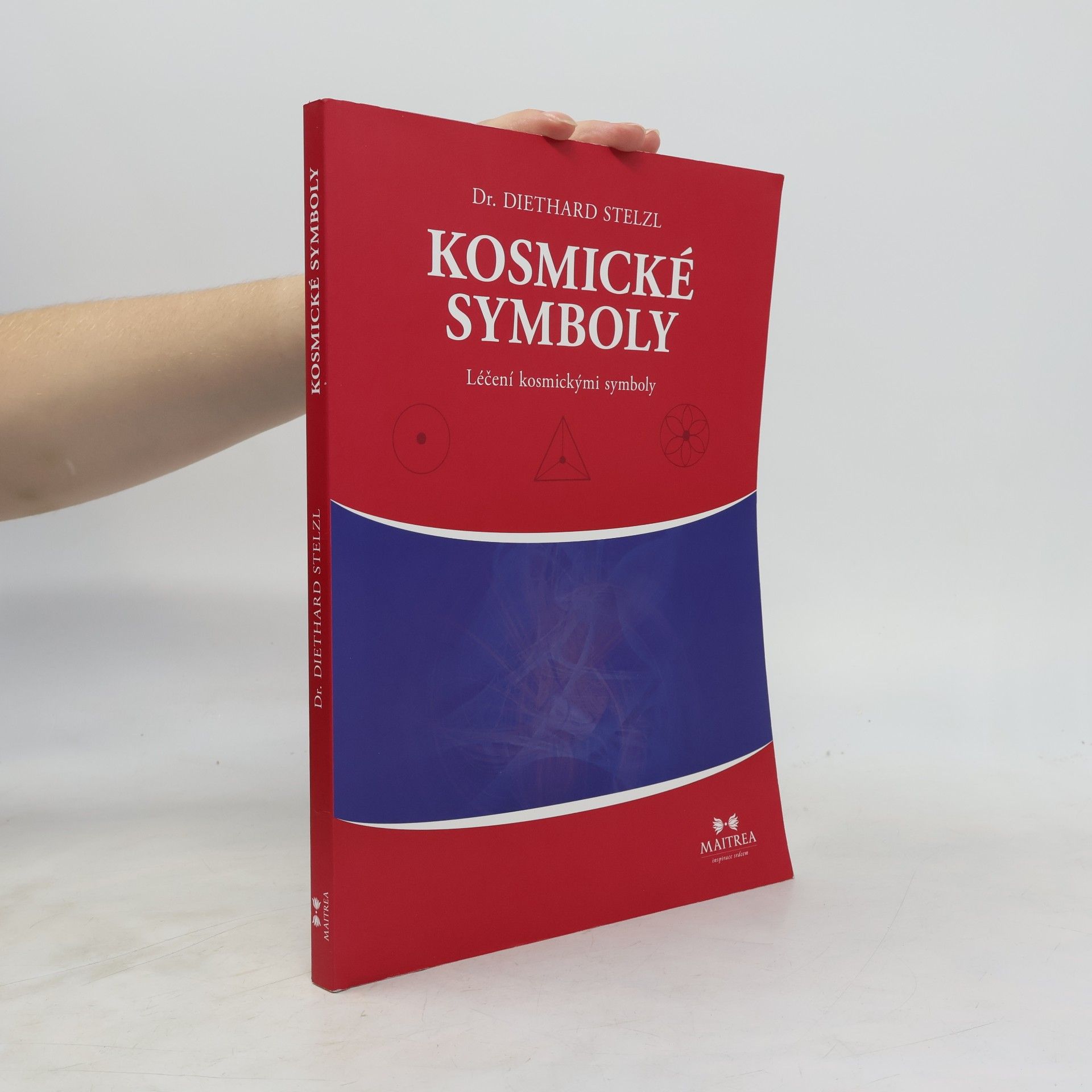 Diethard Stelzl Kosmické symboly: Léčení kosmickými symboly