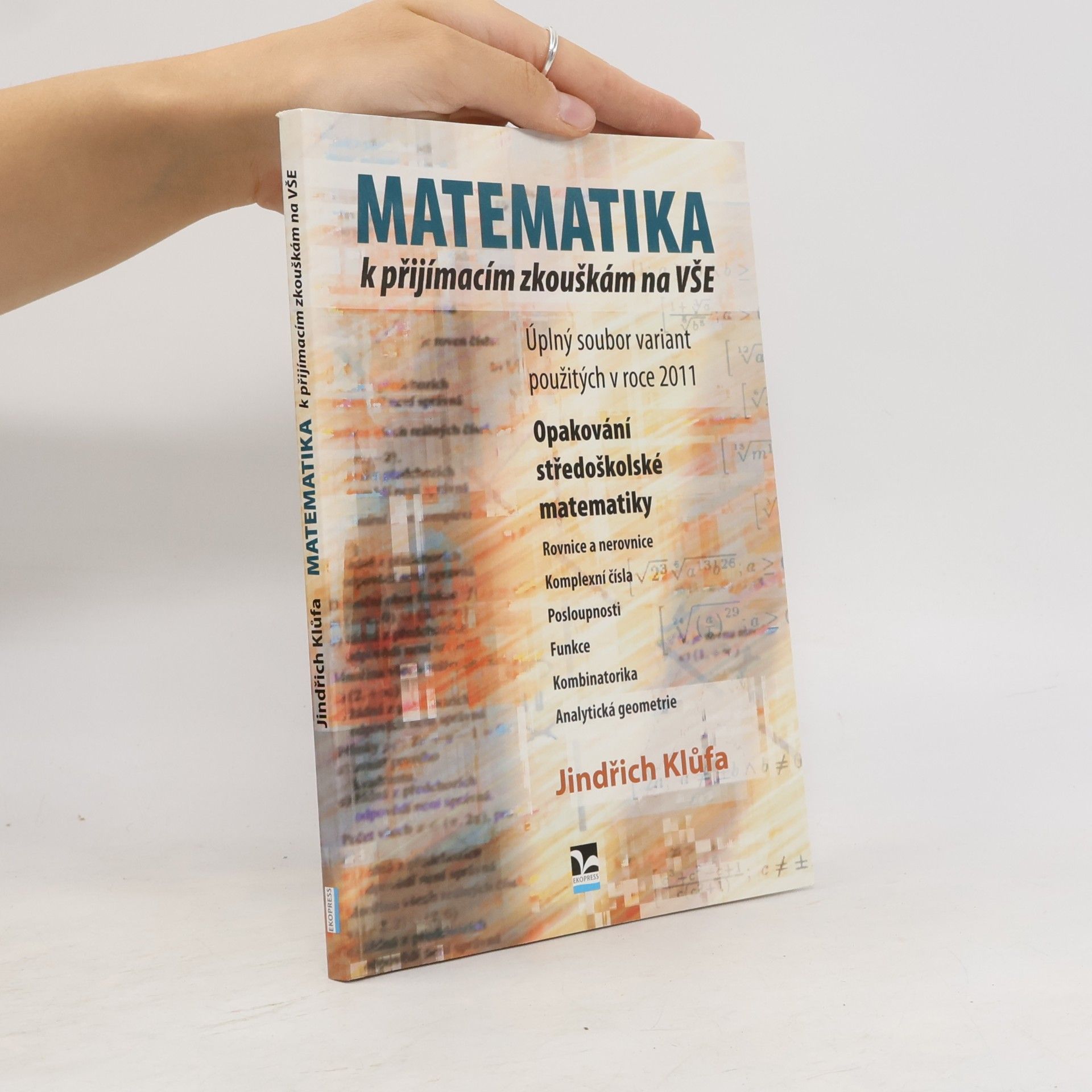 Jindřich Klůfa Matematika k přijímacím zkouškám na VŠE