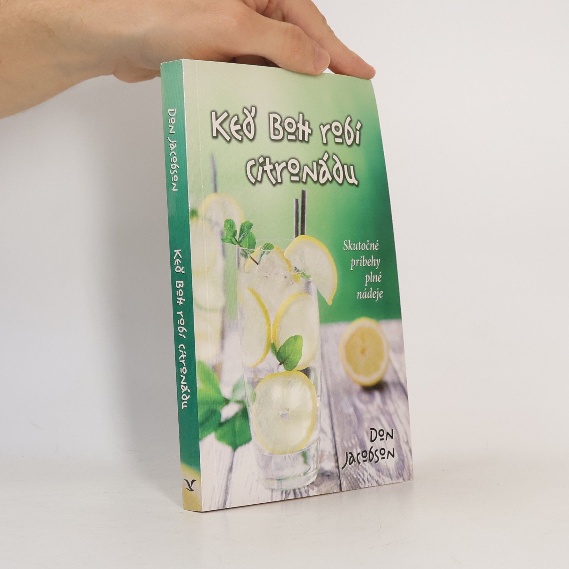 Don Jacobson Keď Boh robí citronádu