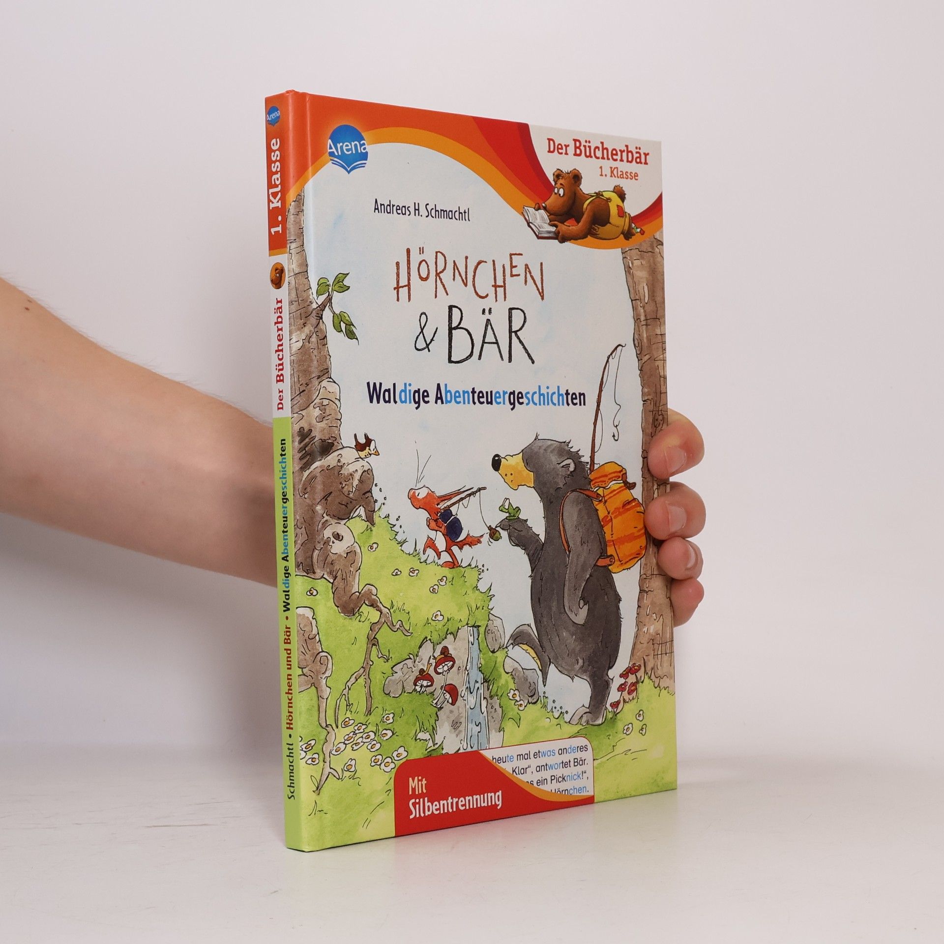 Andreas H. Schmachtl Hörnchen & Bär. Waldige Abenteuergeschichten