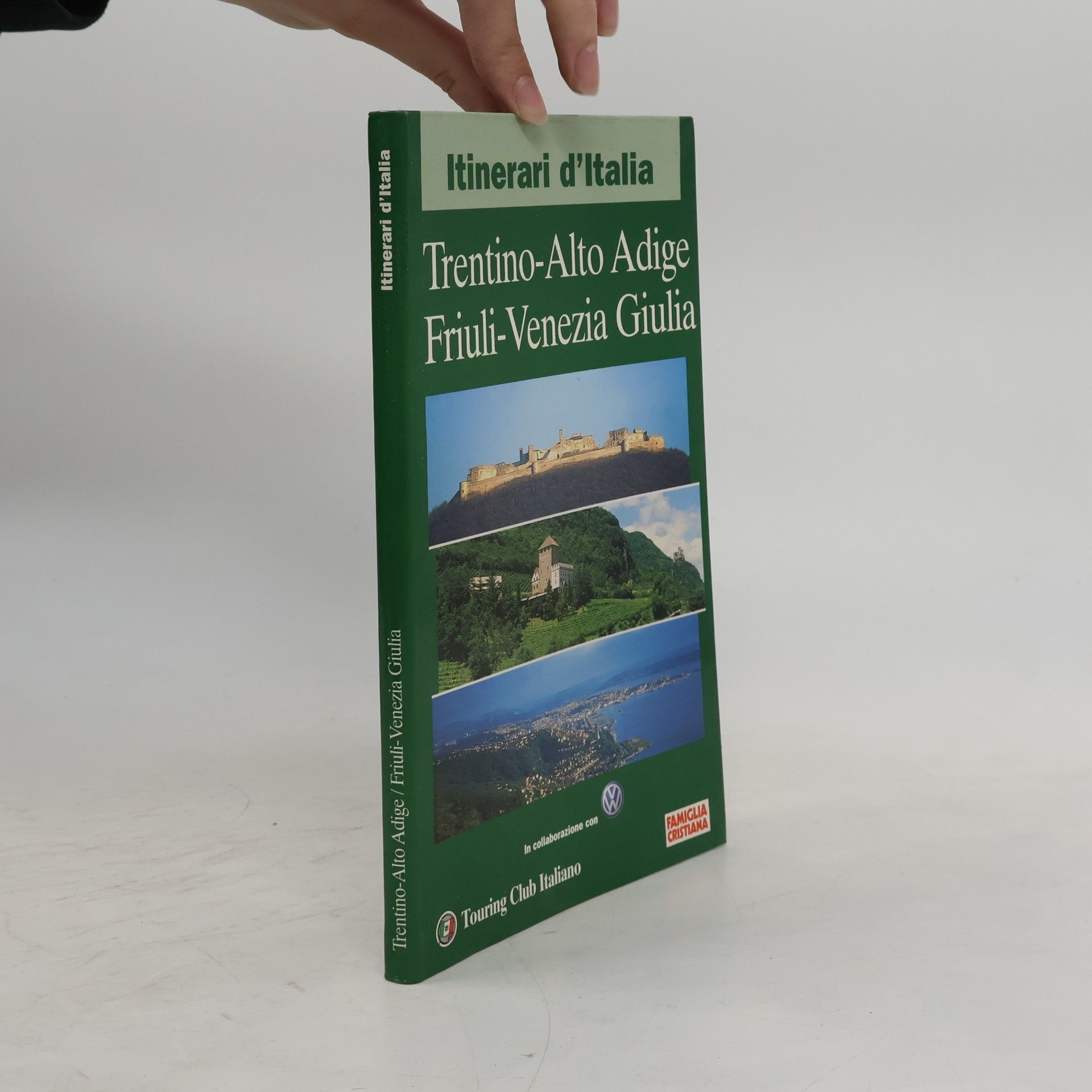 Kolektiv autorů Trentino-Alto Adige, Friuli-Venezia Giulia