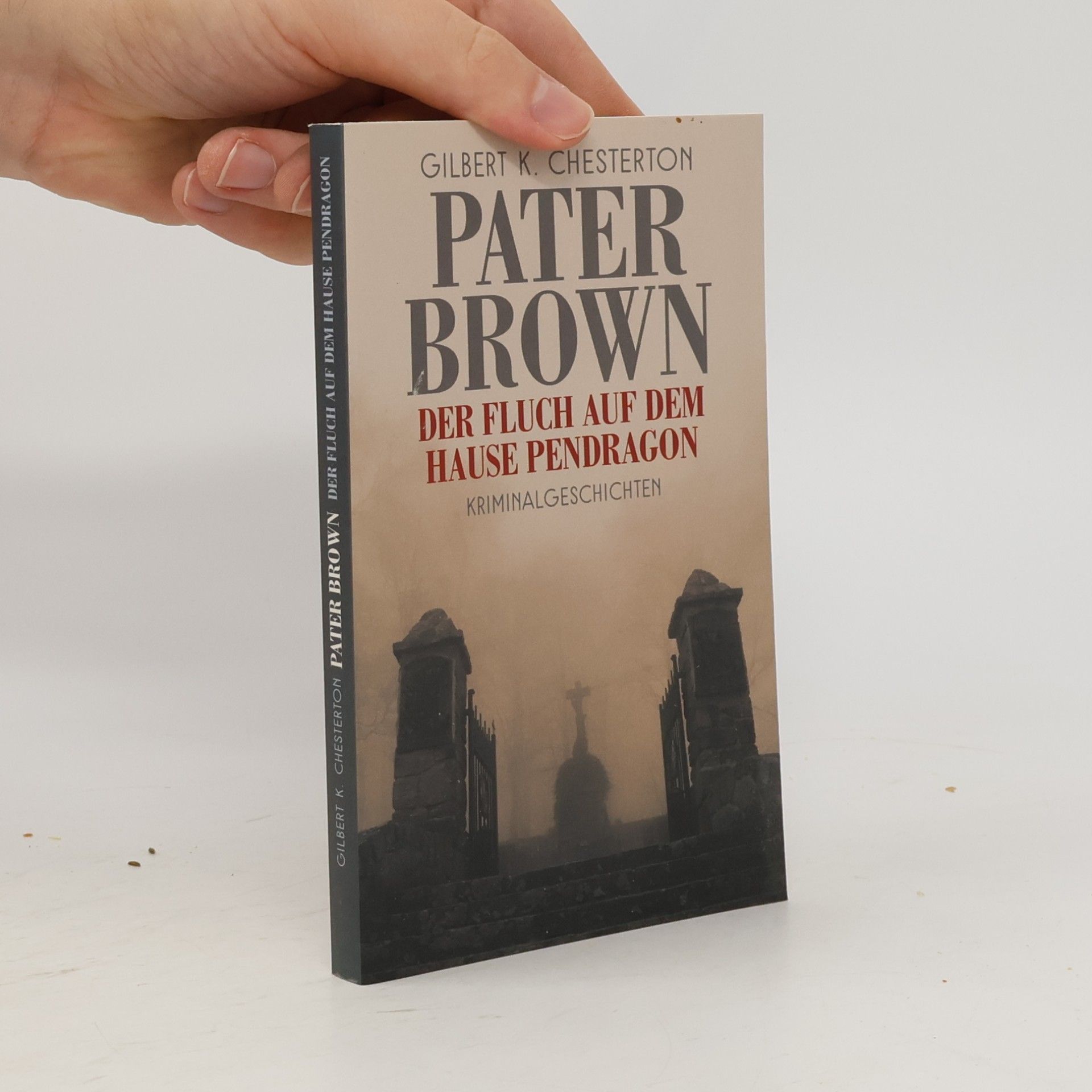 Gilbert Keith Chesterton Pater Brown
