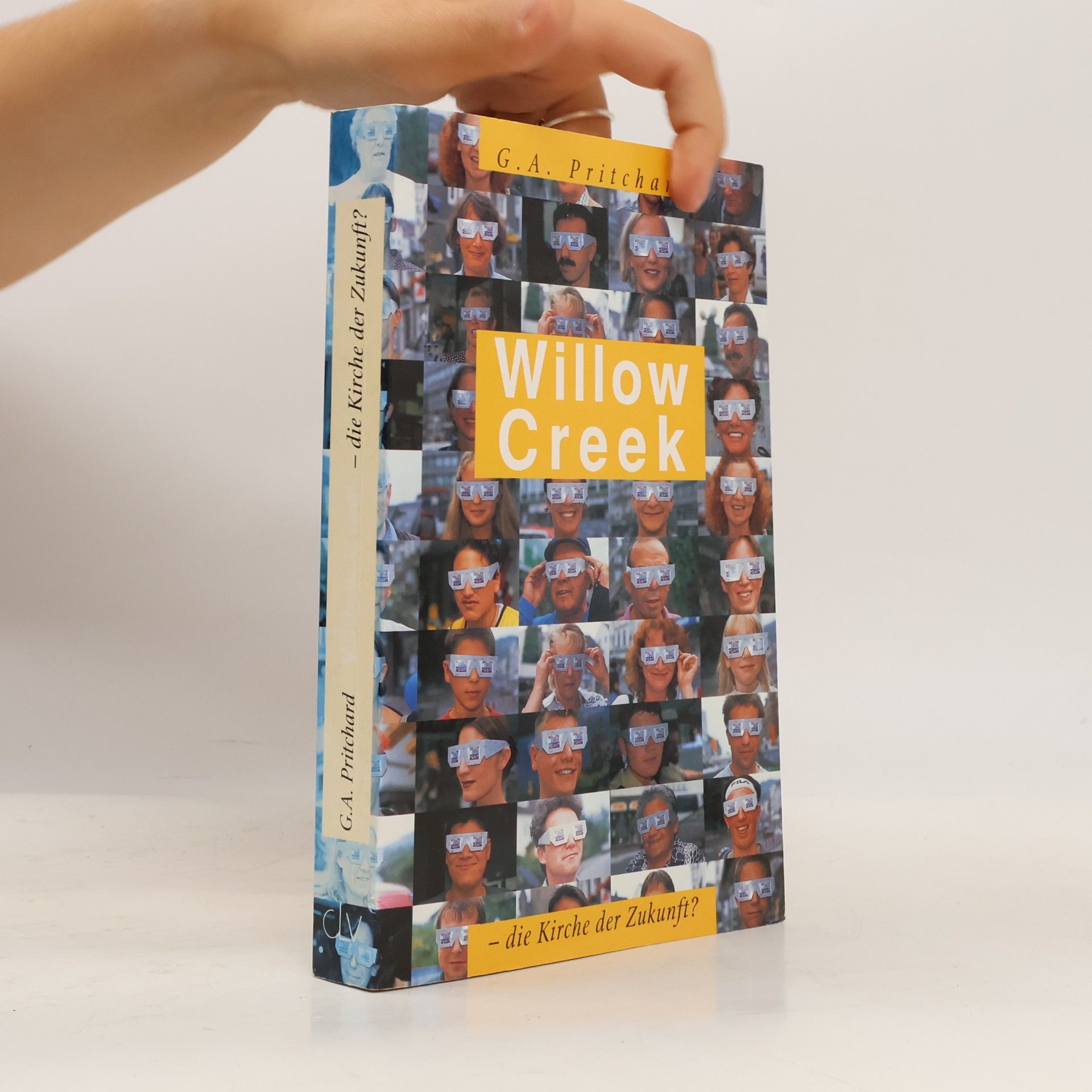 Gregory A. Pritchard Willow Creek - die Kirche der Zukunft?