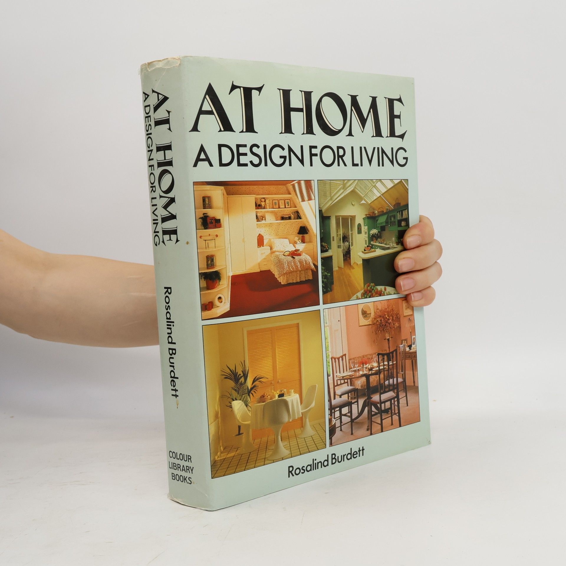 Rosalind Burdett At Home: A Design for Living
