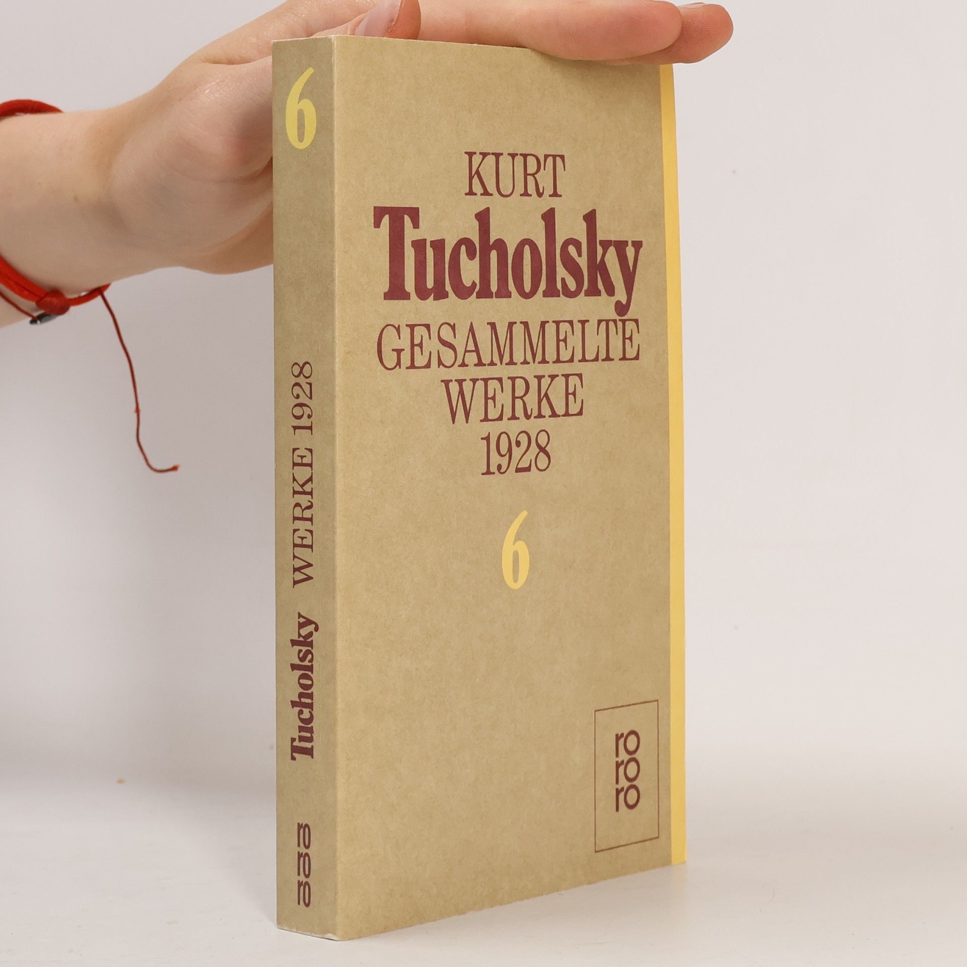 Kurt Tucholsky Kurt Tucholsky. Gesammelte Werke 6: 1928