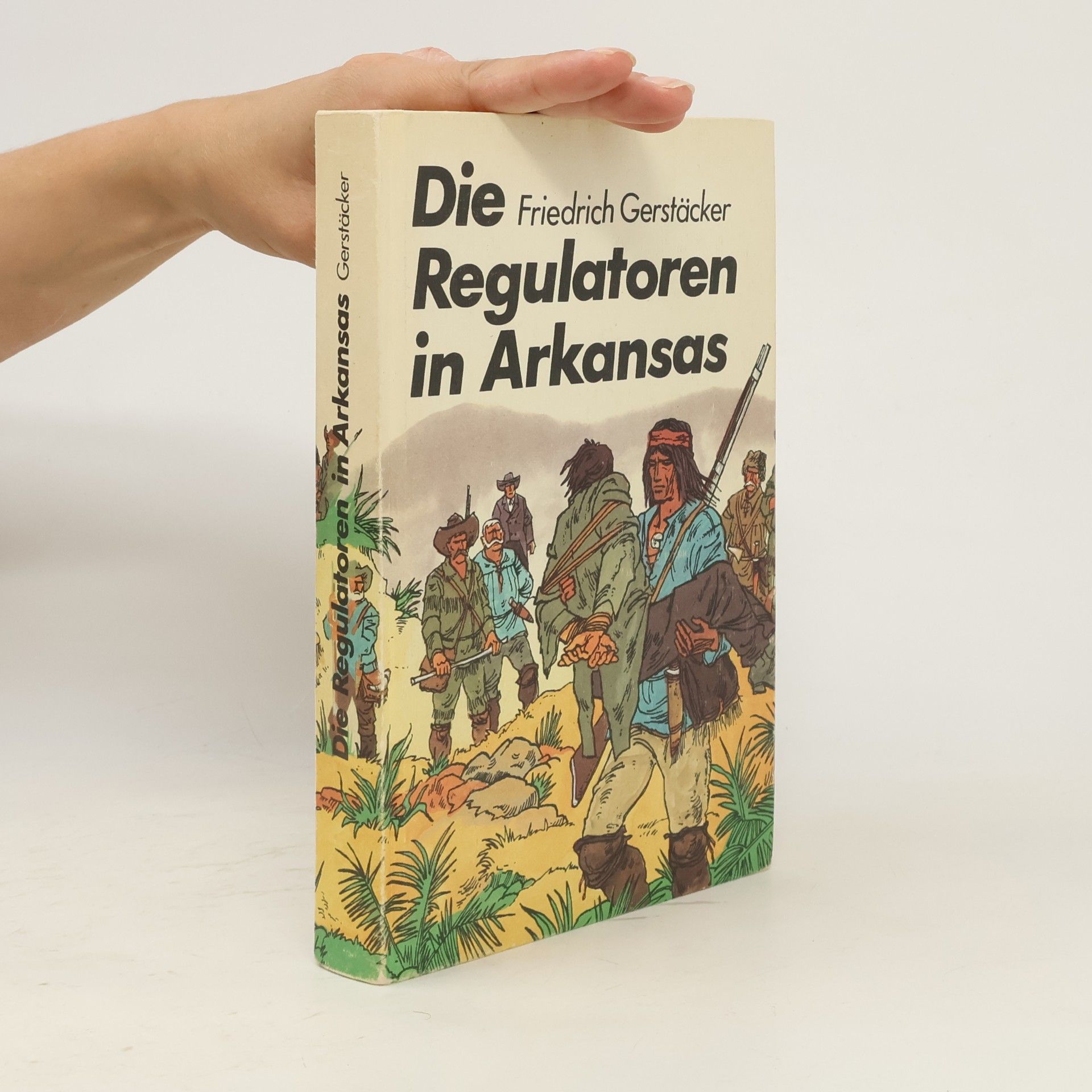 Friedrich Gerstäcker Die Regulatoren in Arkansas