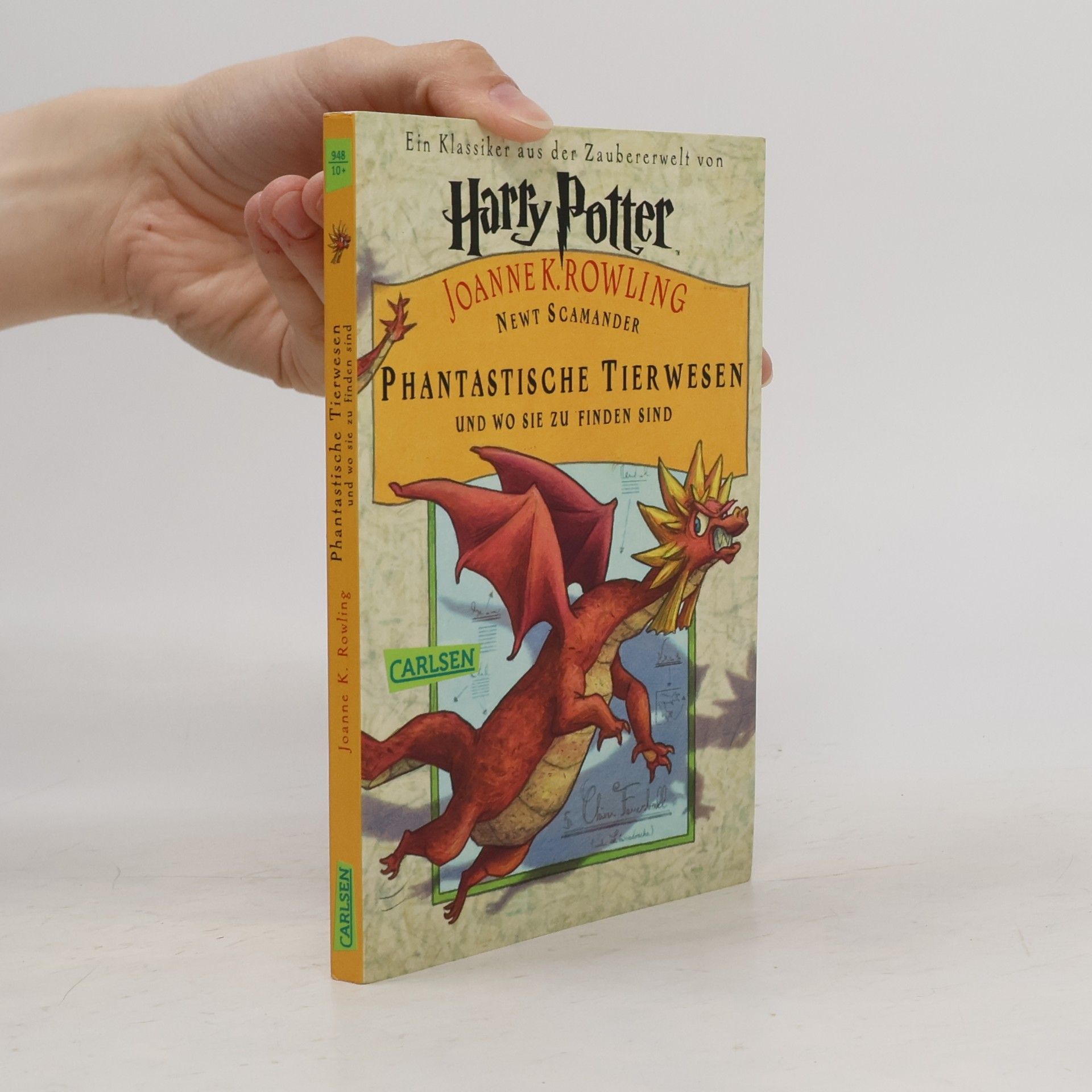 Joanne K. Rowlingová Harry Potter. Phantastische Tierwesen und wo sie zu finden sind
