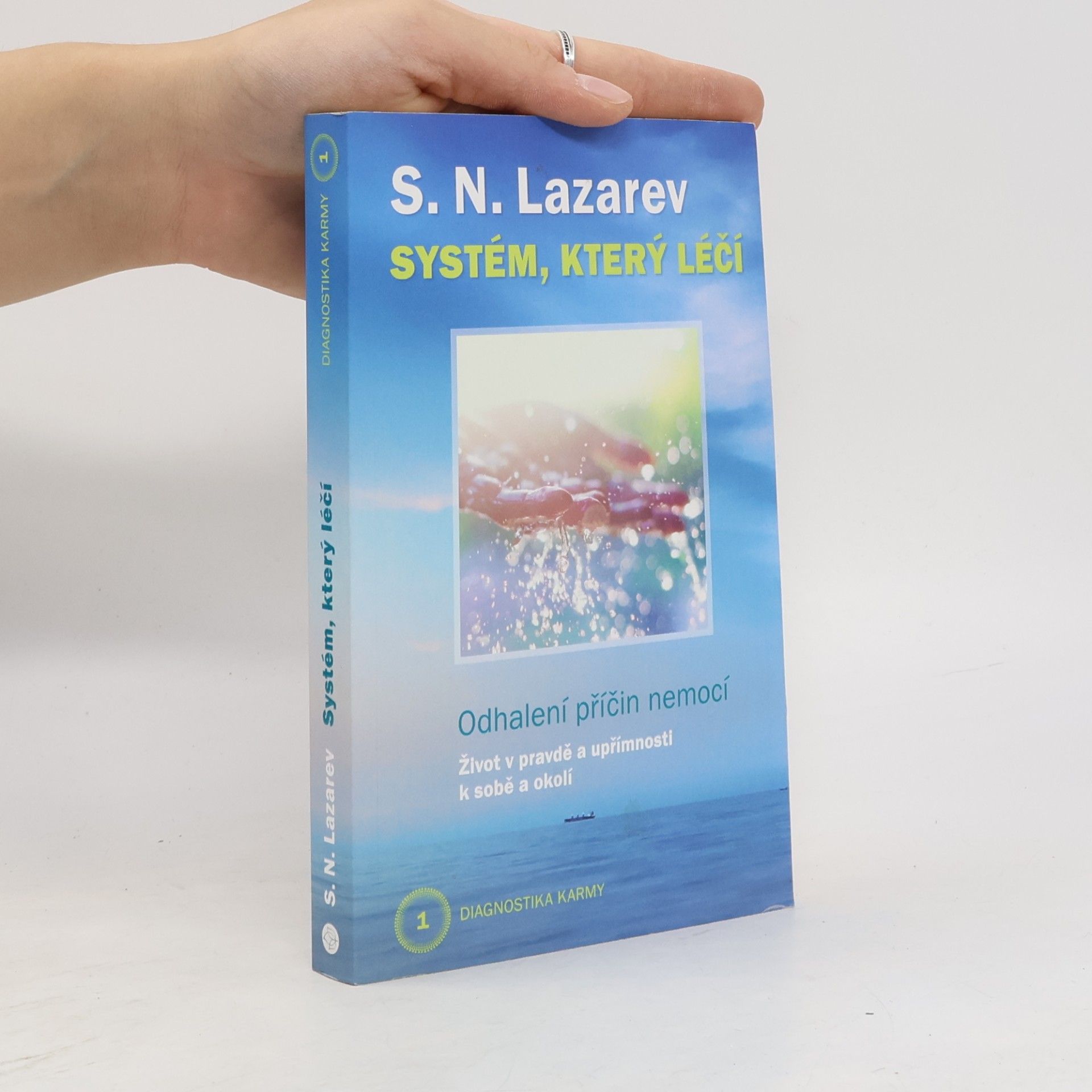 Sergej Nikolajevič Lazarev Diagnostika karmy 1 - Systém, který léčí