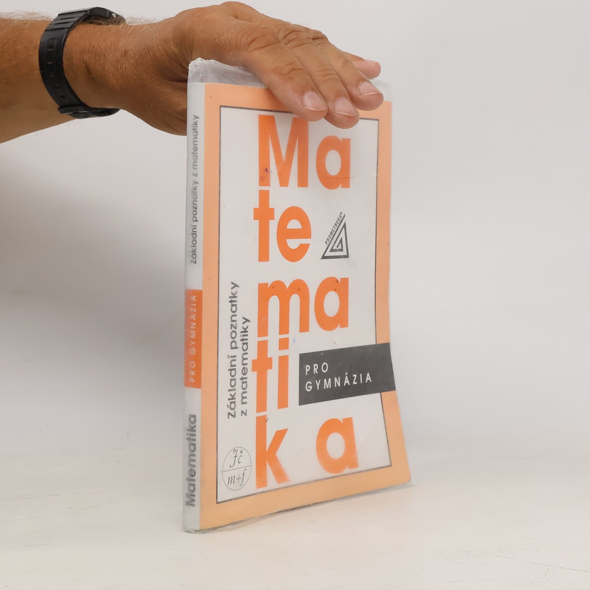 Ivan Bušek Matematika pro gymnázia. Základní poznatky z matematiky