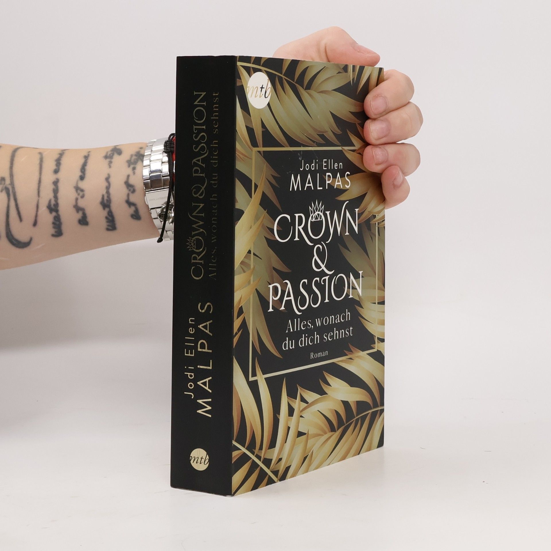 Jodi Ellen Malpas Crown & passion - alles, wonach du dich sehnst