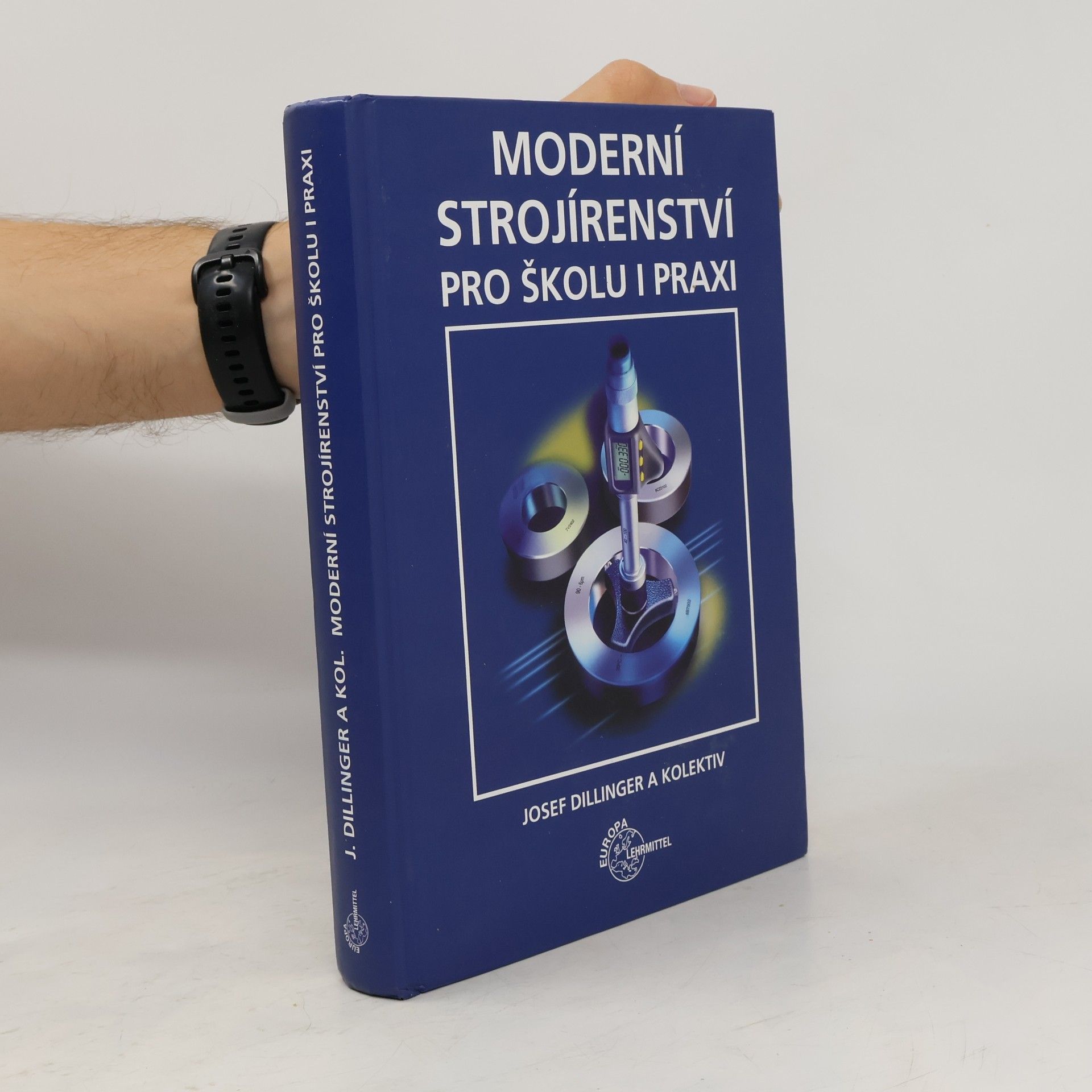 Josef Dilinger Moderní strojírenství pro školu a praxi