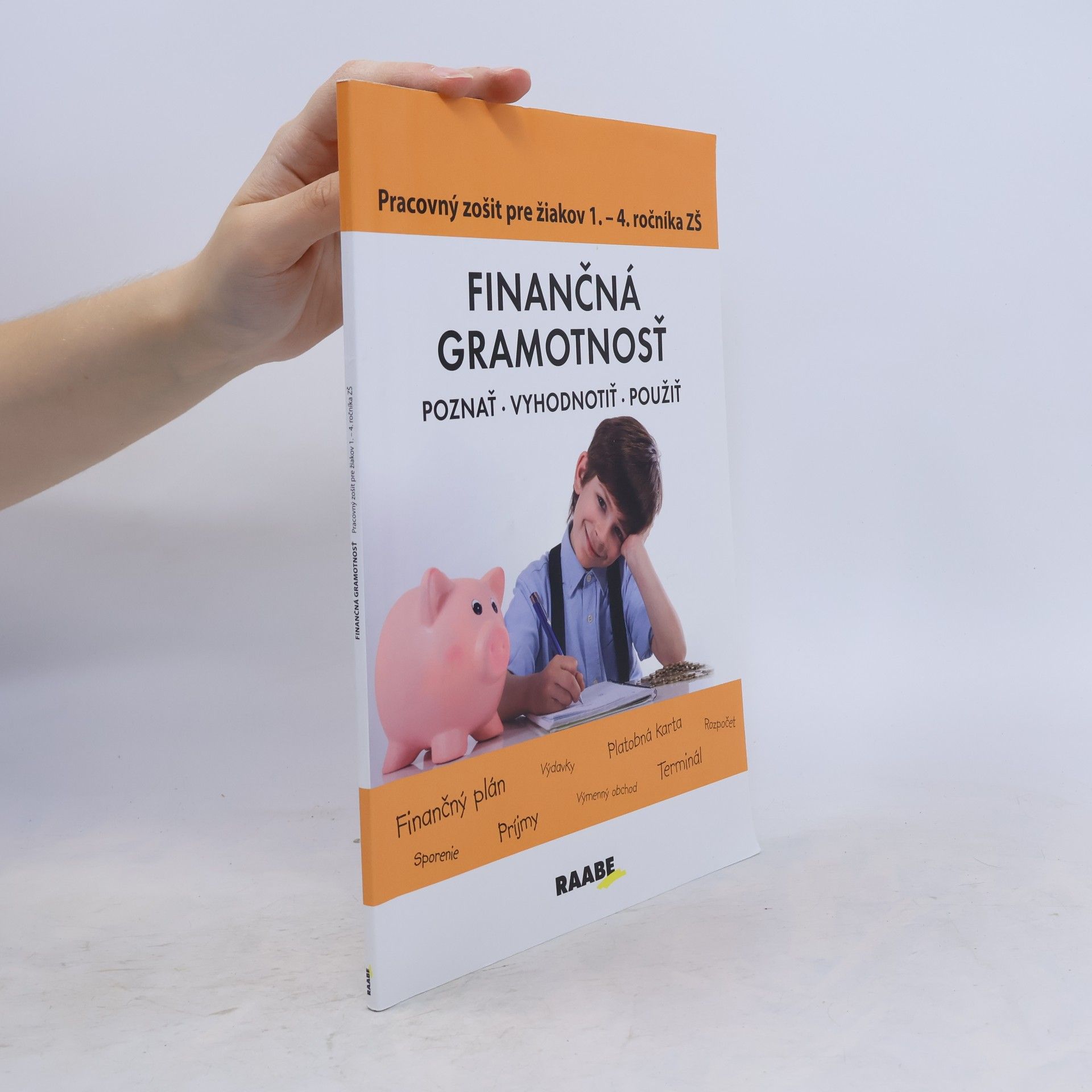 Mária Kubovicová Finančná gramotnosť - Pracovný zošit pre žiakov 1. - 4. ročníka ZŠ
