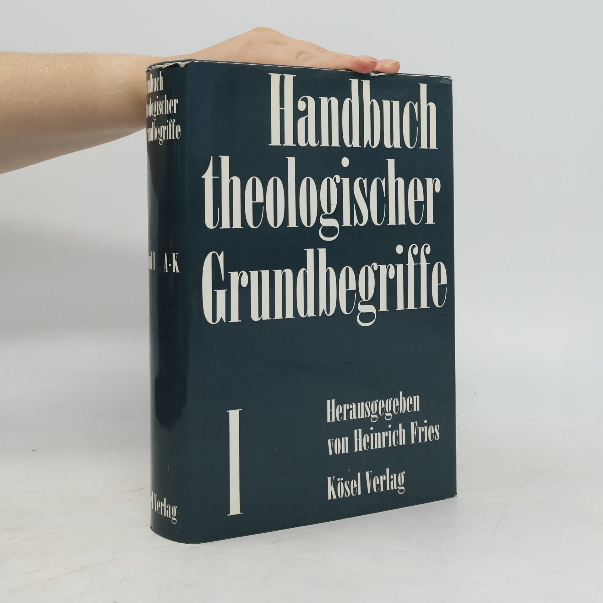Herausgegeben von Fries Handbuch theologischer Grundbegriffe I.