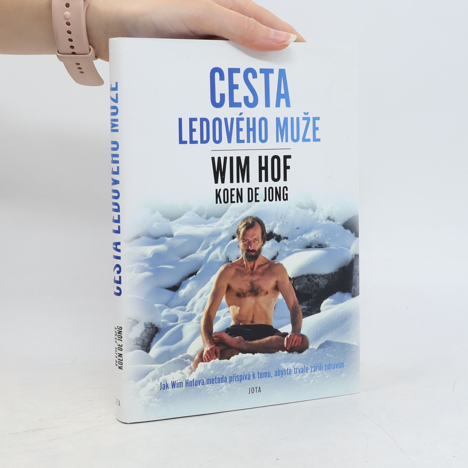 Wim Hof Wim Hof. Cesta ledového muže