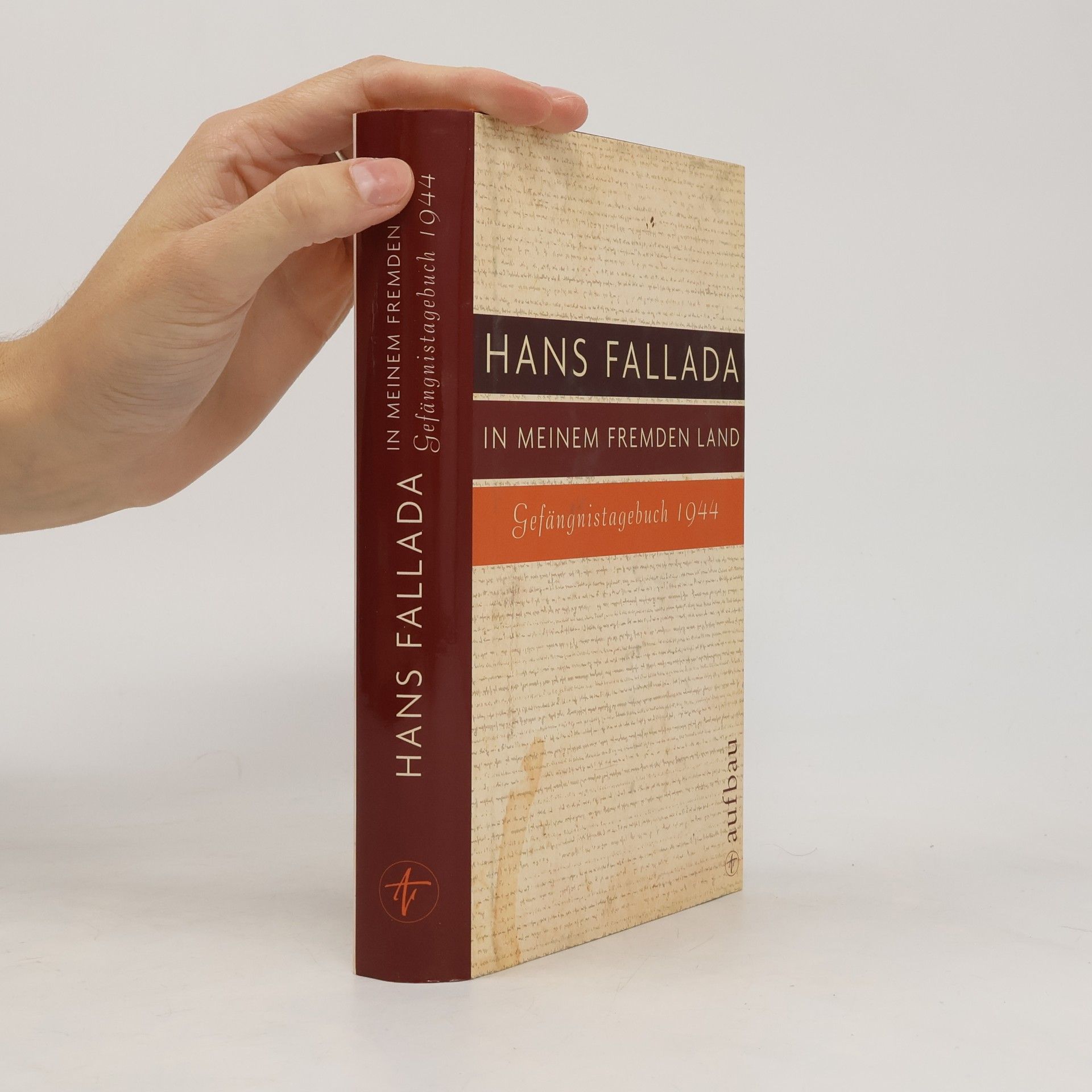 Hans Fallada In meinem fremden Land