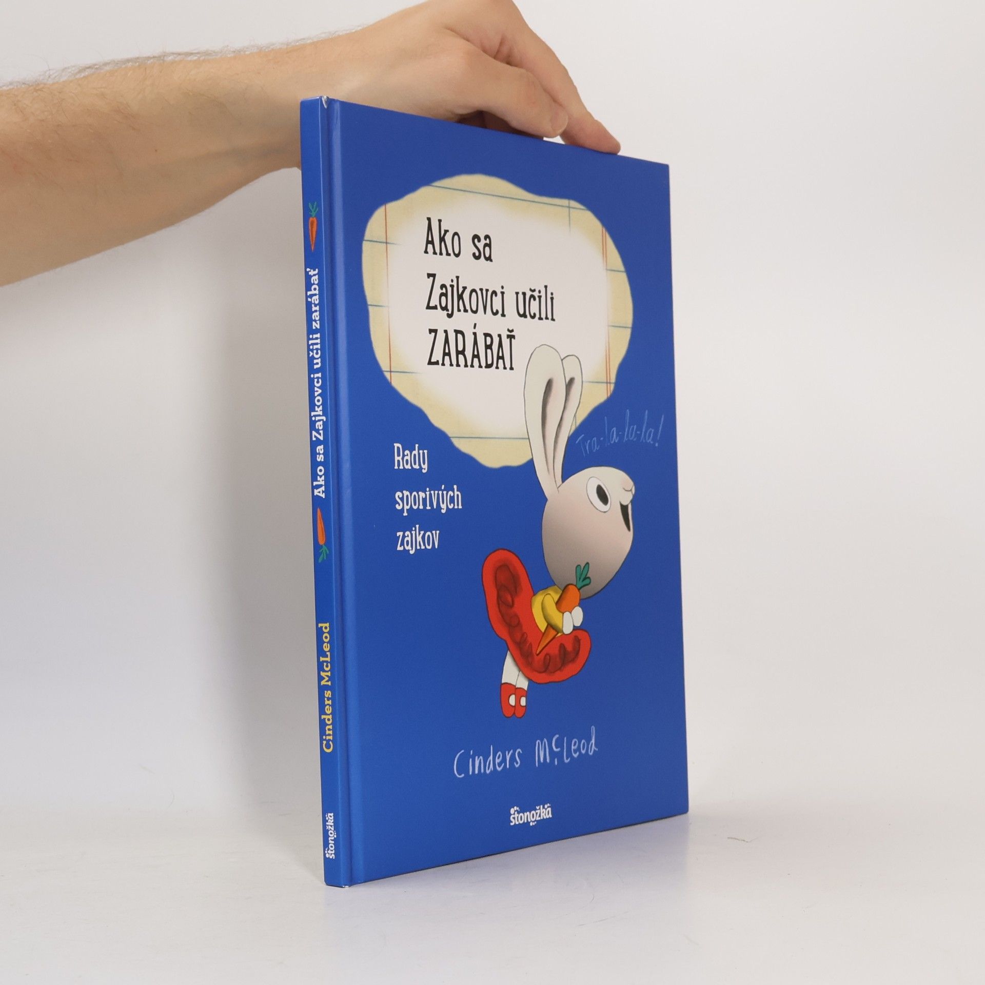 Cinders McLeod Ako sa Zajkovci učili Zarábať