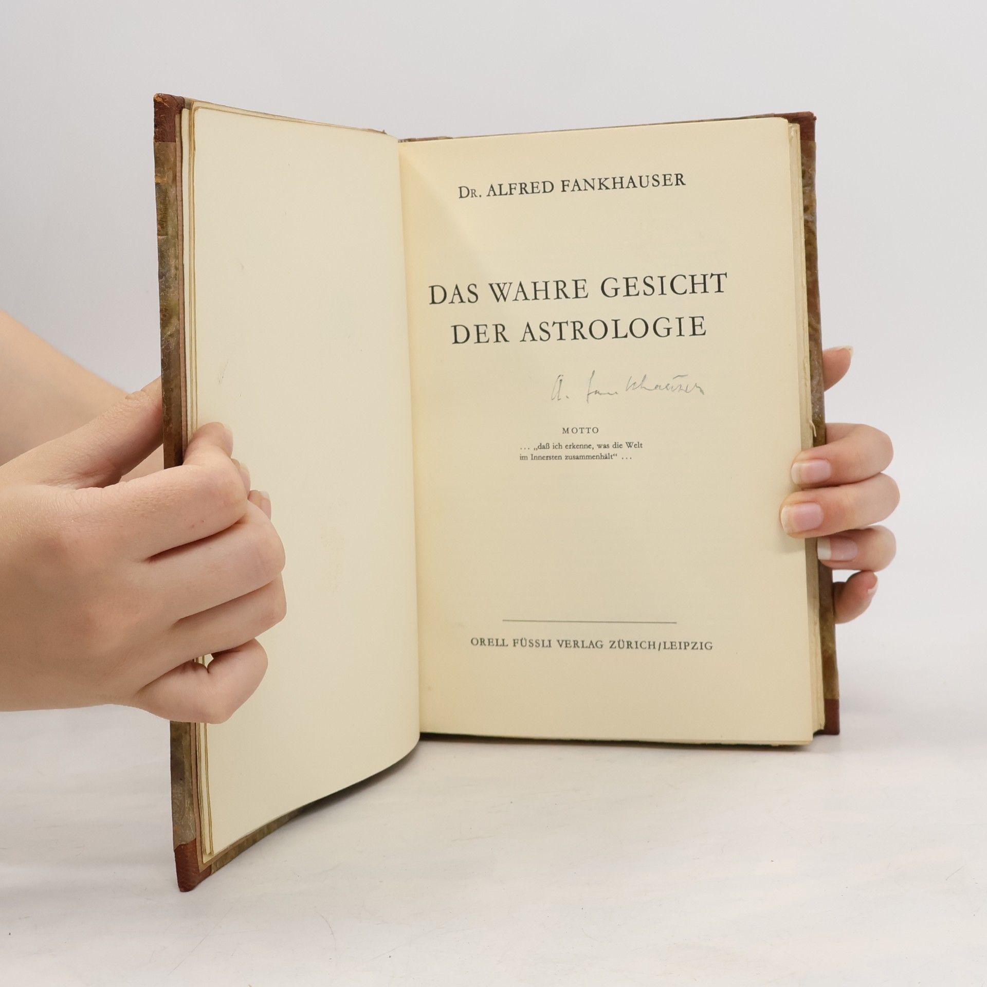 Alfred Fankhauser Das wahre Gesicht der Astrologie