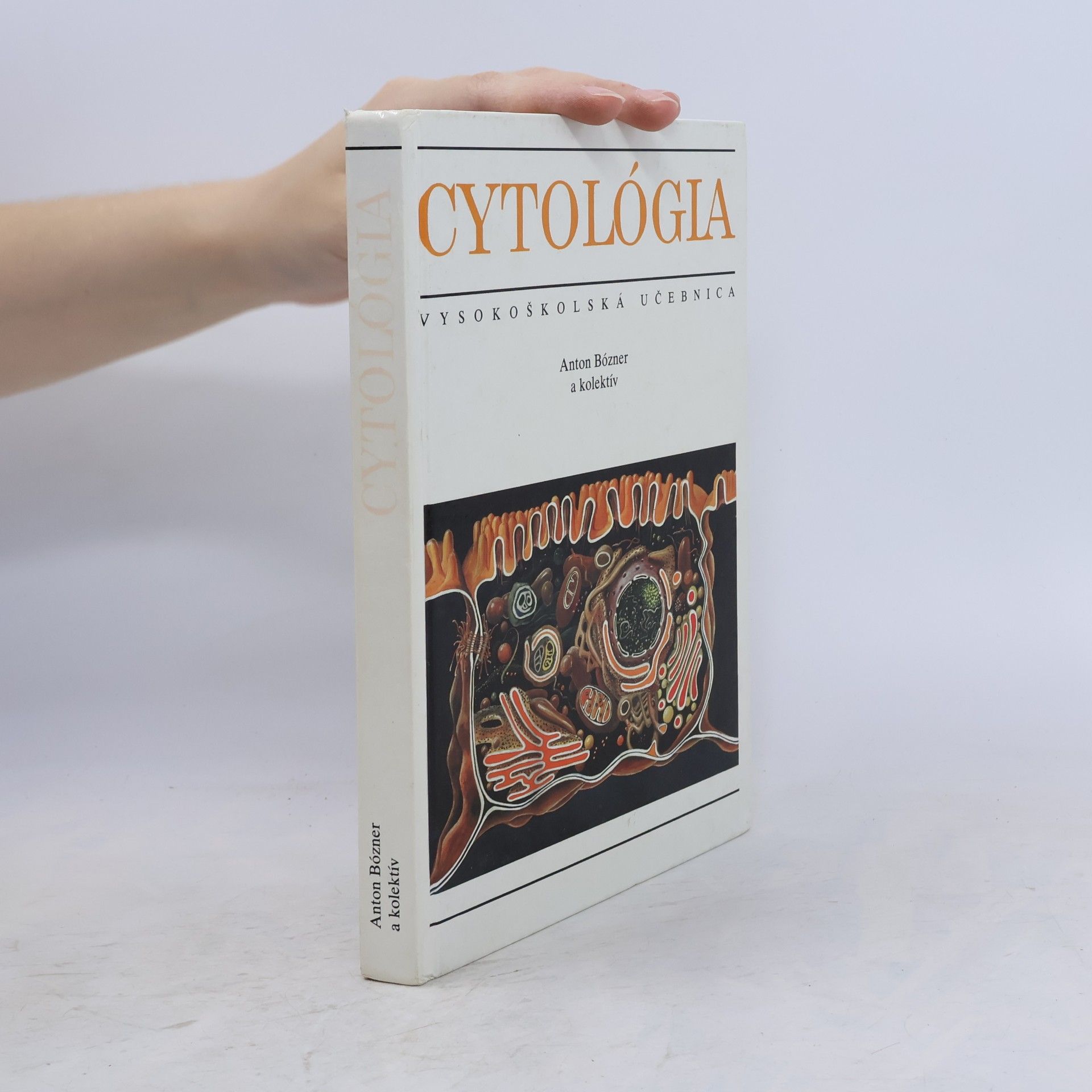 Anton Bózner Cytológia : vysokoškolská učebnica