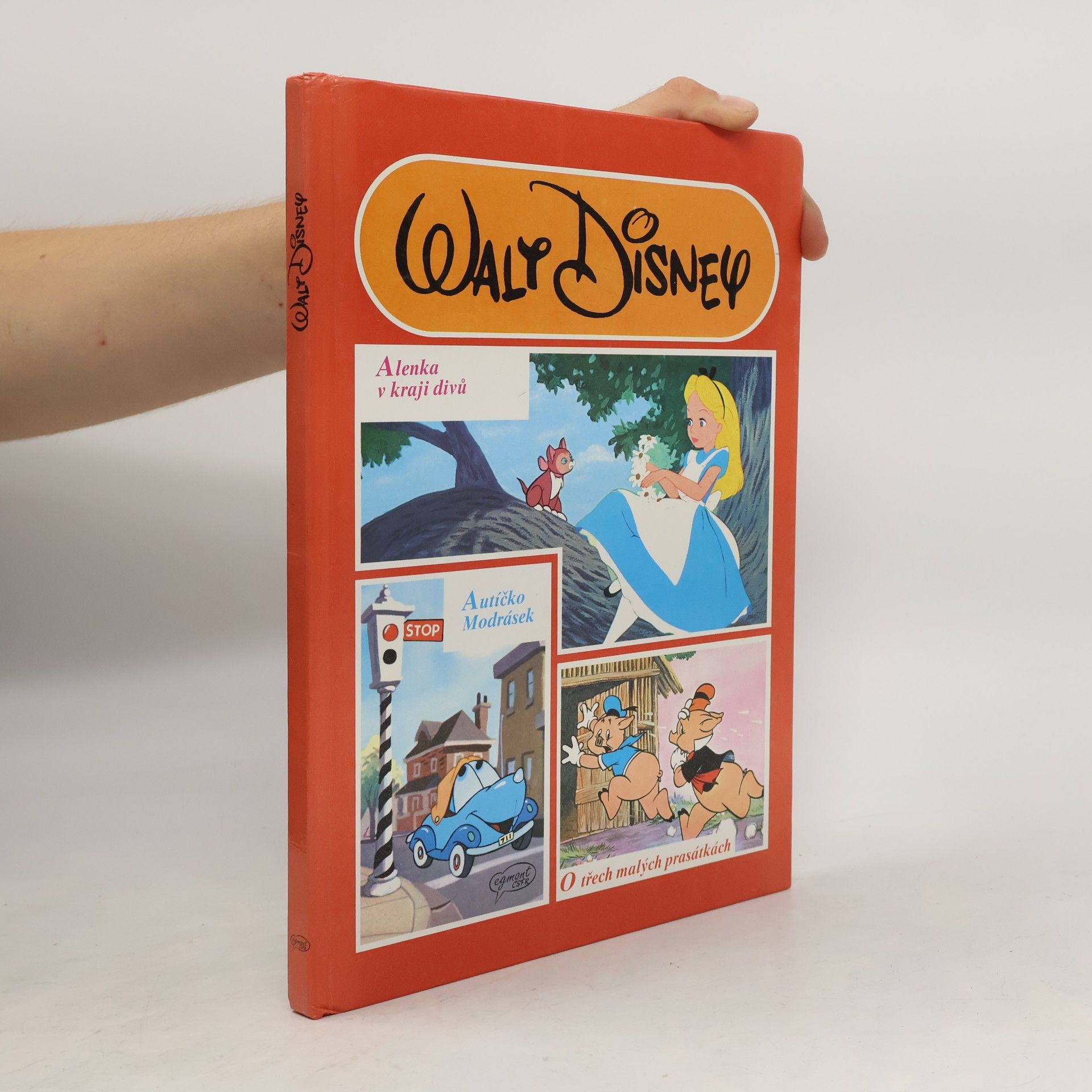 Walt Disney Alenka v kraji divů. Autíčko Modrásek. O třech malých prasátkách.