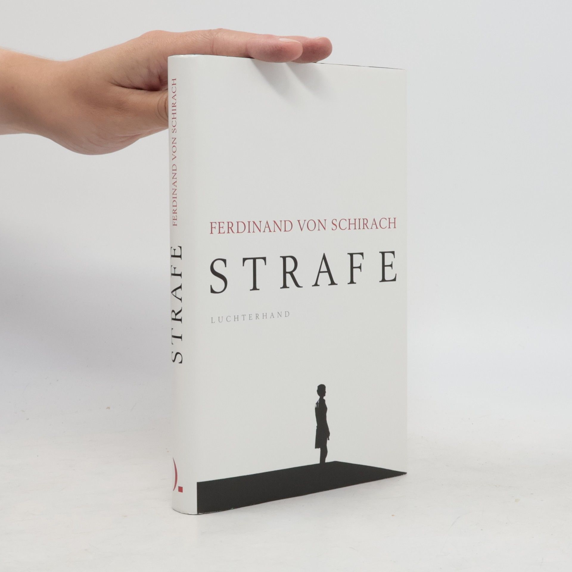 Ferdinand von Schirach Strafe