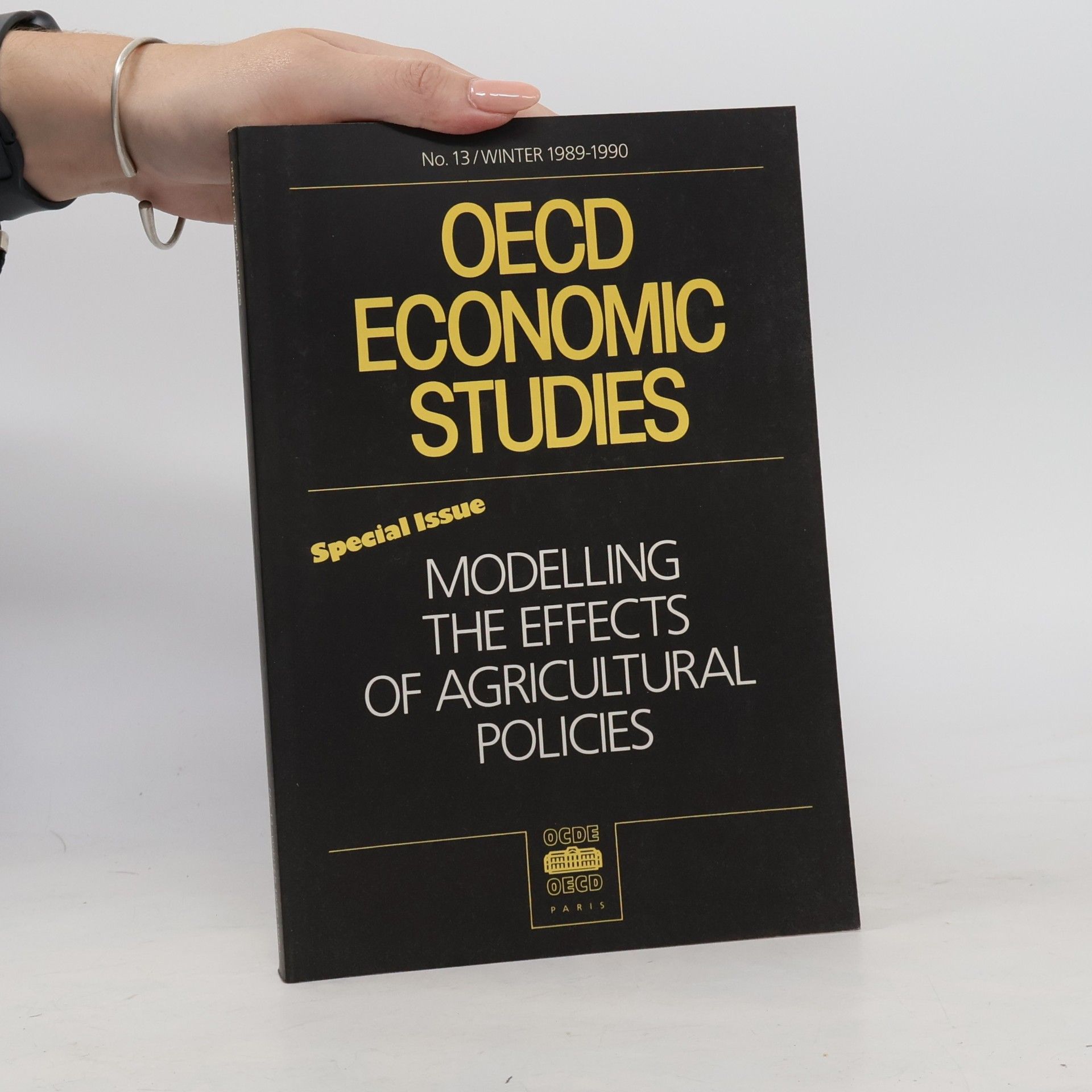 OECD Organisation for Economic Co-operation and Development Modelling the Effects of Agricultural Policies
