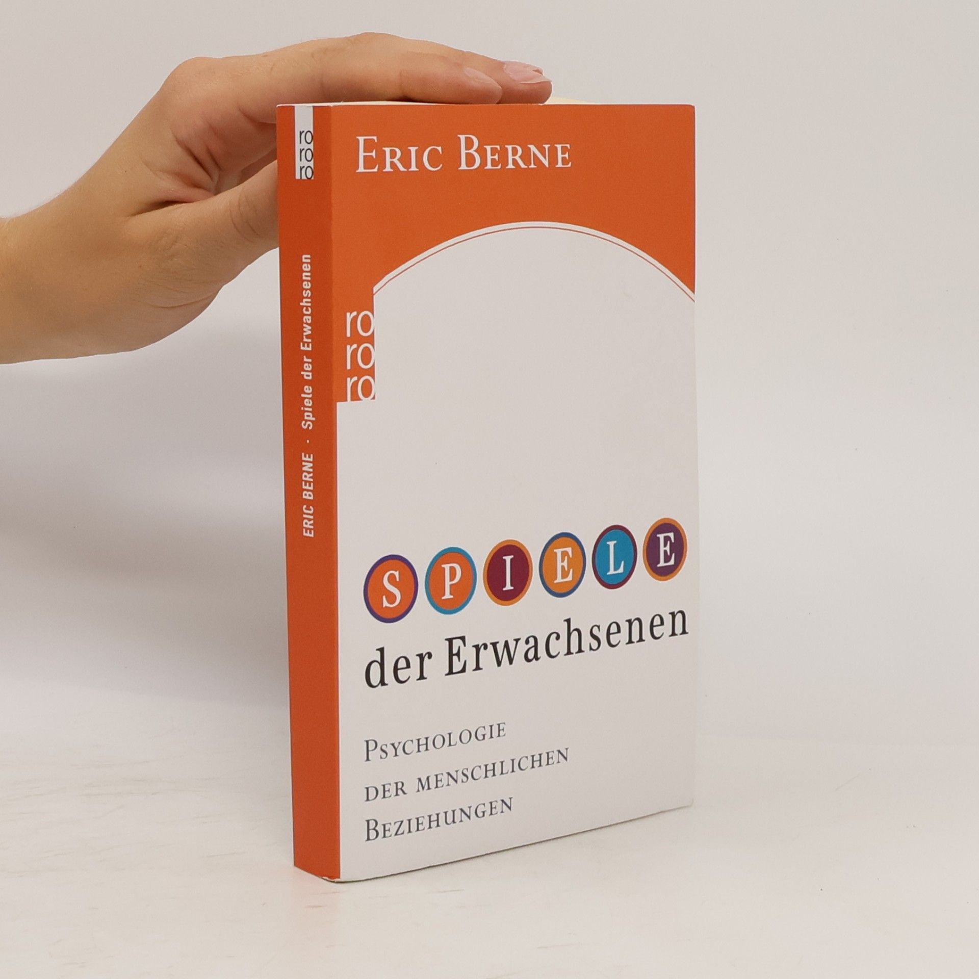 Eric Berne Spiele der Erwachsenen